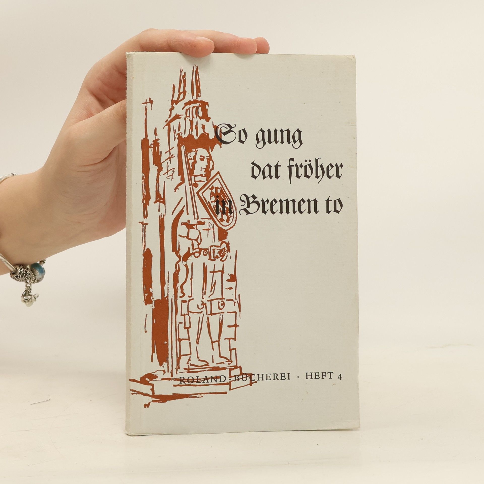 Collectif d'auteurs So gung dat fröher in Bremen to 4
