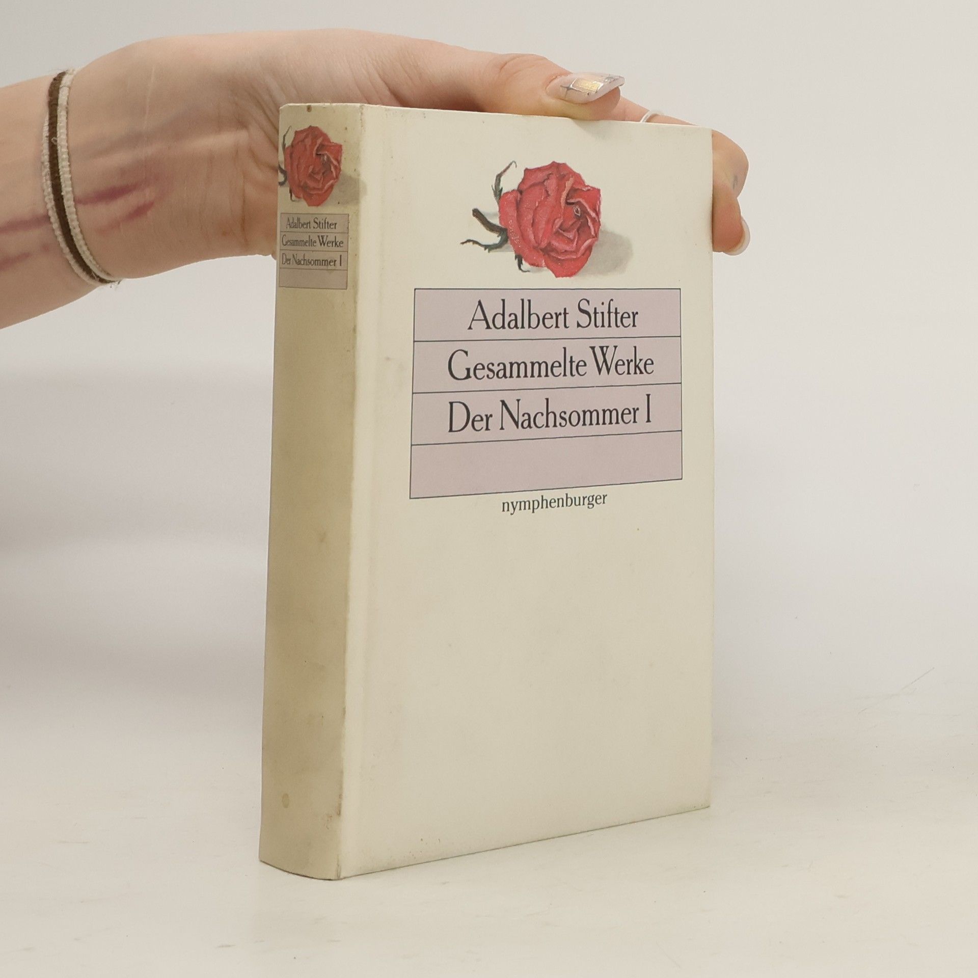 Adalbert Stifter Gesammelte Werke. Der Nachsommer I