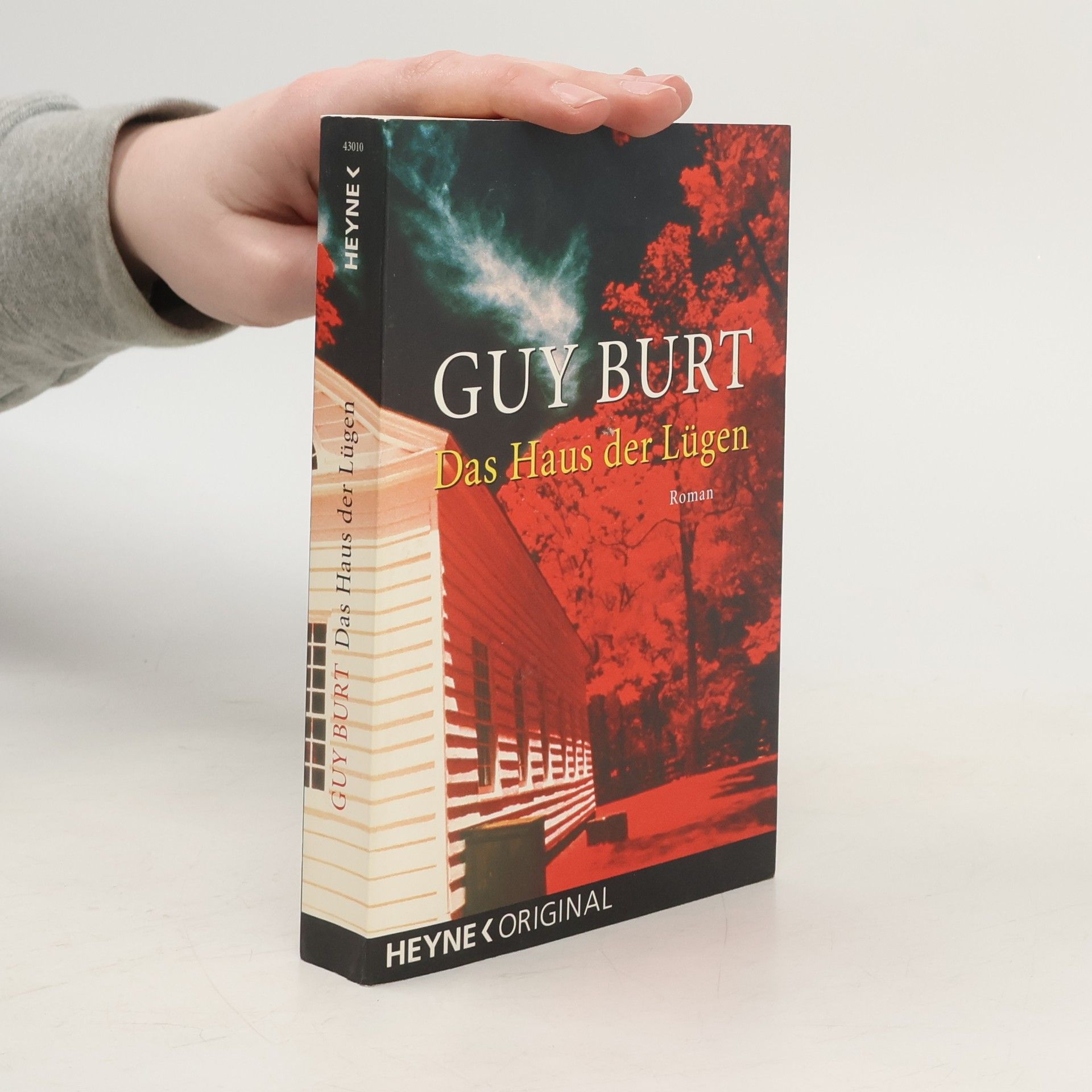 Guy Burt Das Haus der Lügen