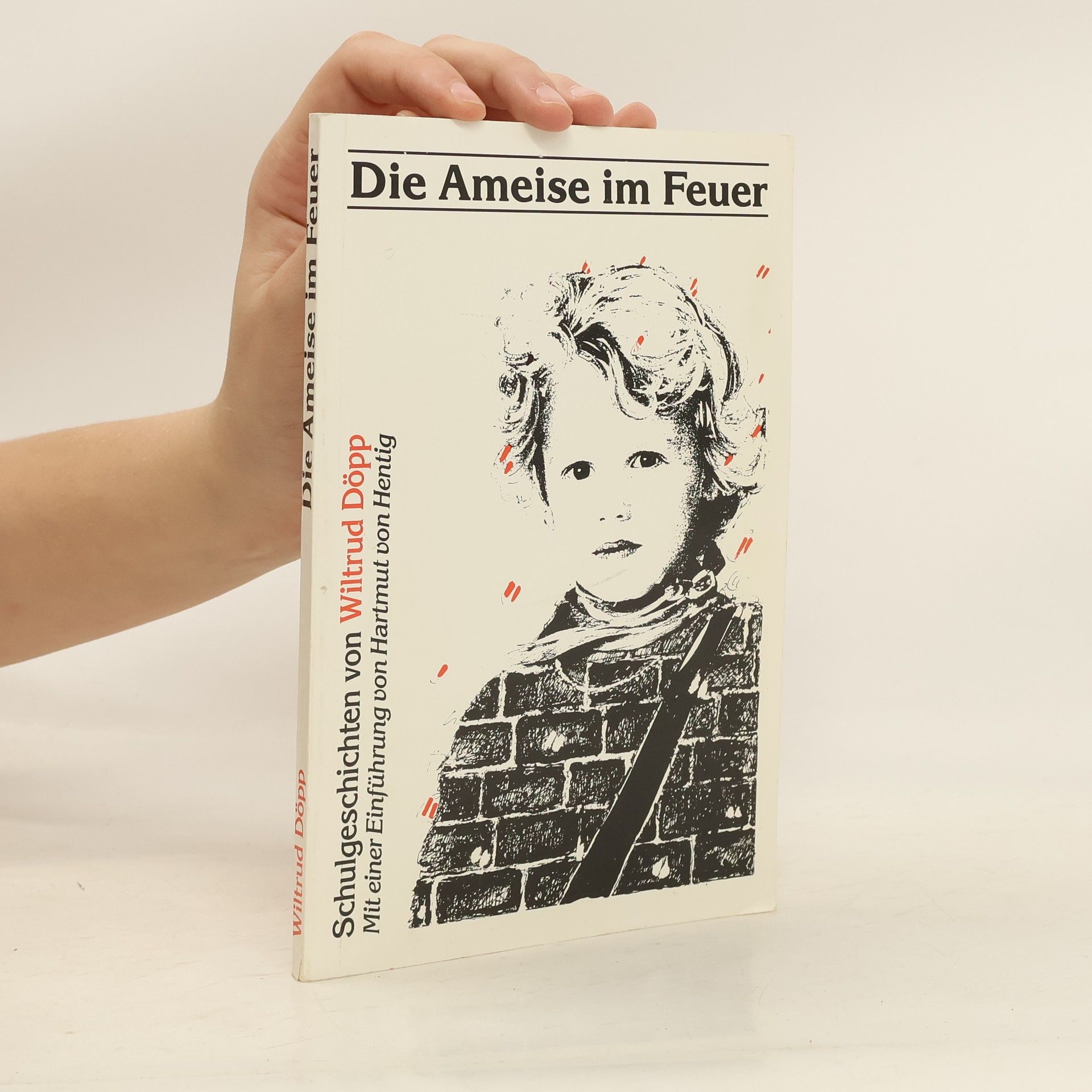 Wiltrud Döpp Die Ameise im Feuer