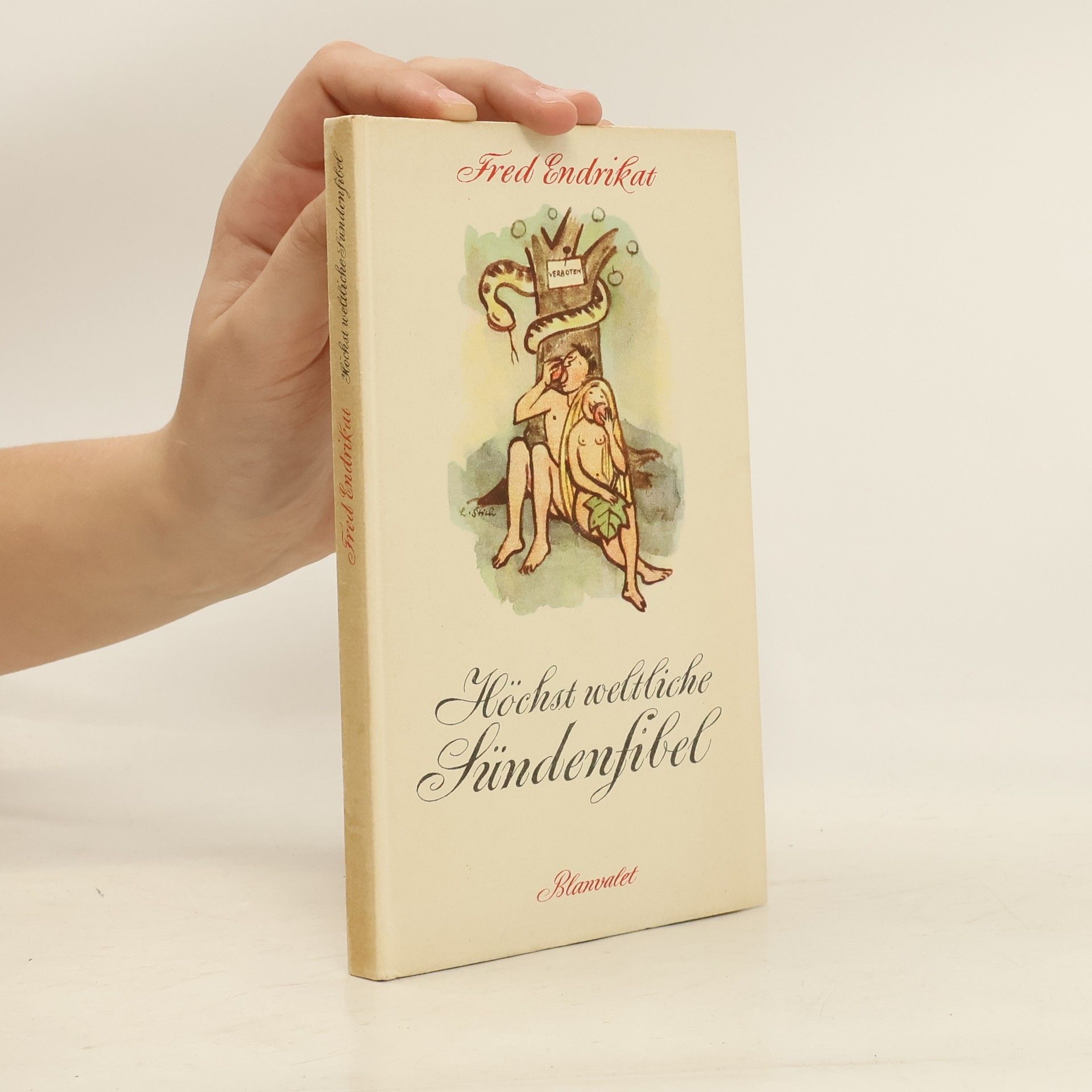 Fred Endrikat Höchst weltliche Sündenfibel