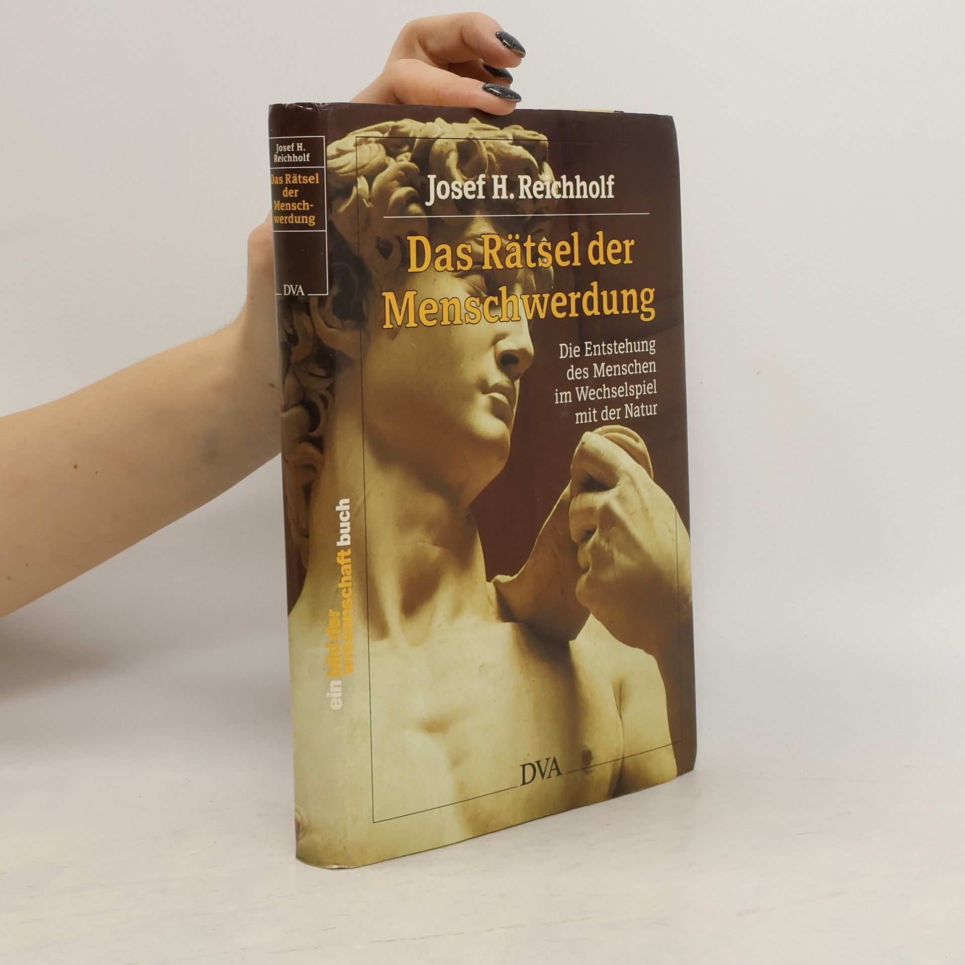 Josef Helmut Reichholf Das Rätsel der Menschwerdung