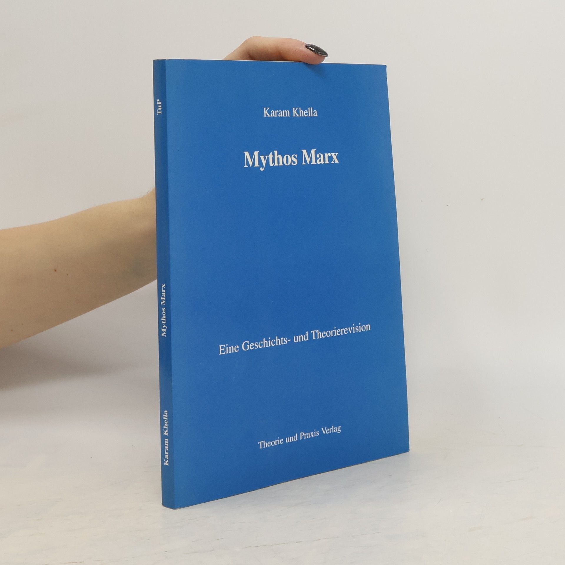 Karam Khella Mythos Marx