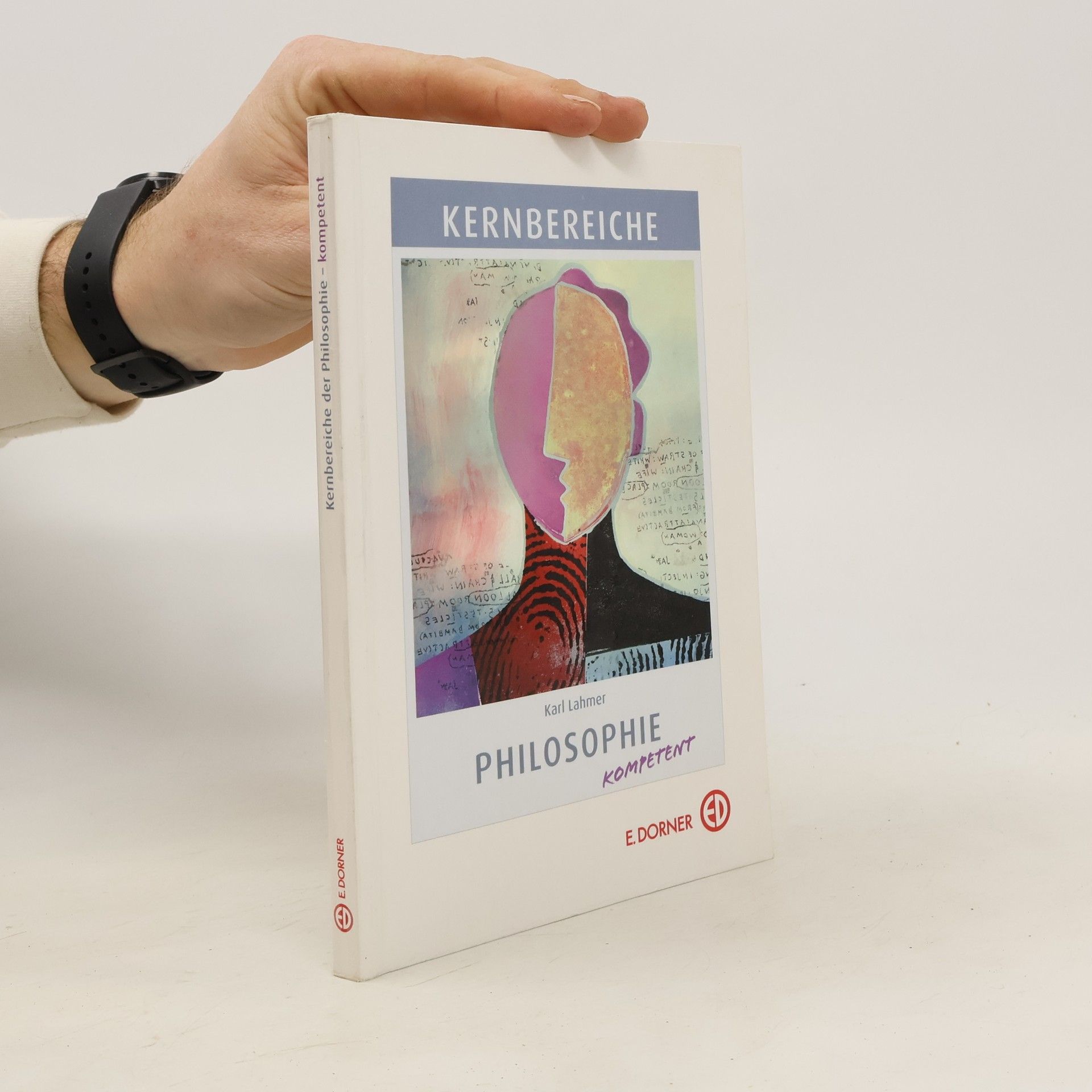 Karl Lahmer Kernbereiche. Philosophie
