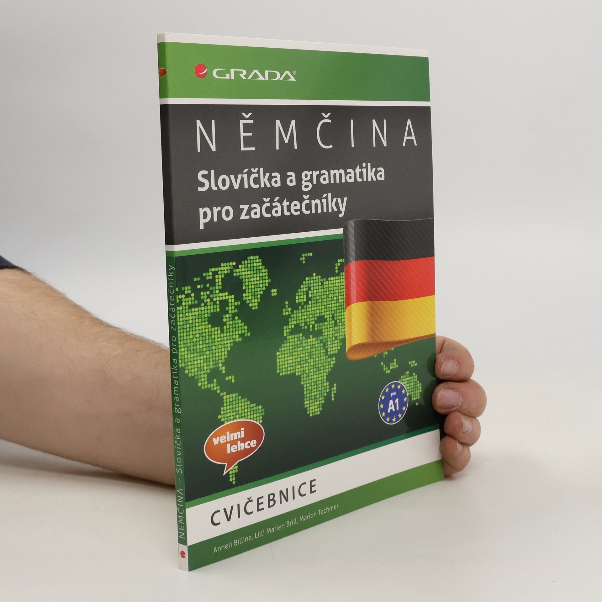Anneli Billina Němčina: Slovíčka a gramatika pro začátečníky: Cvičebnice : [pro A1]
