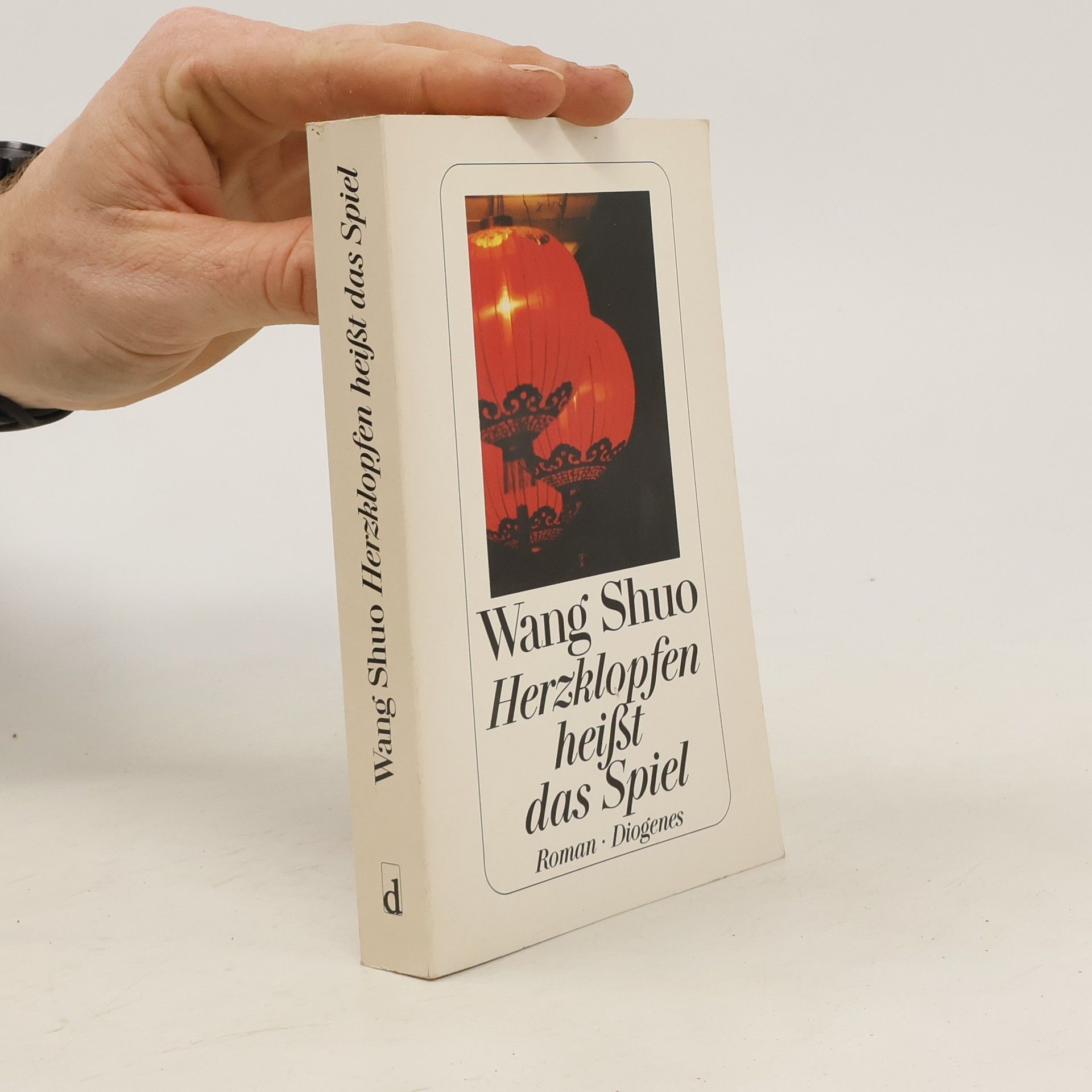 Shuo Wang Herzklopfen heißt das Spiel. Roman. Übertr. u. Nachw. v. Sabine Peschel