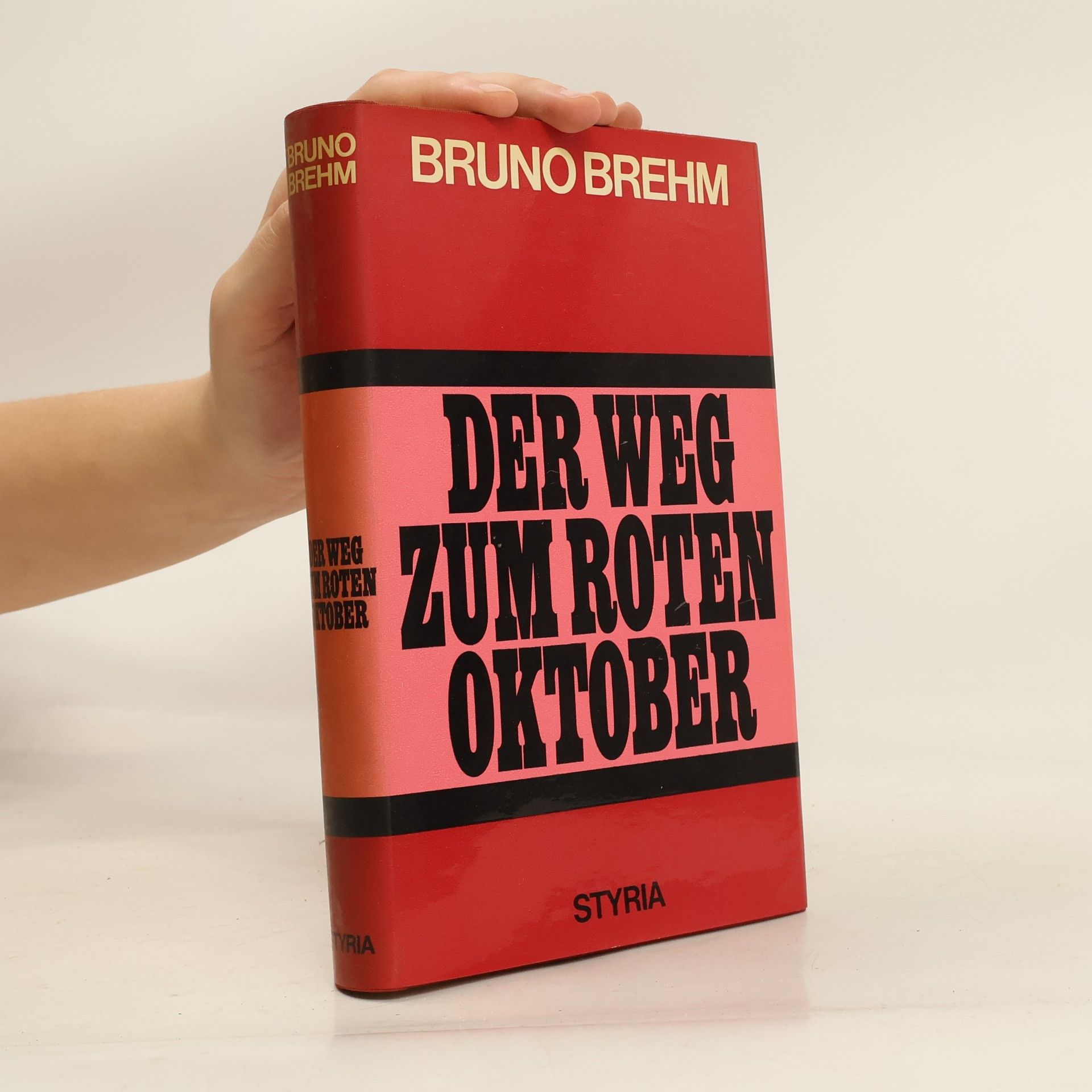 Bruno Brehm Der Weg zum roten Oktober