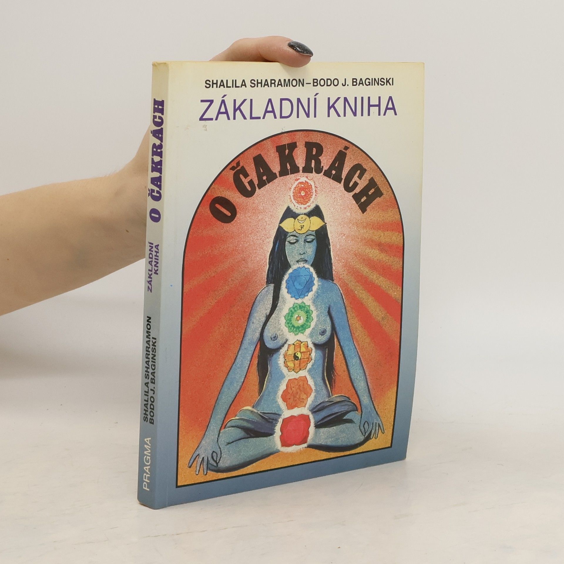 Shalila Sharamon Základní kniha o čakrách
