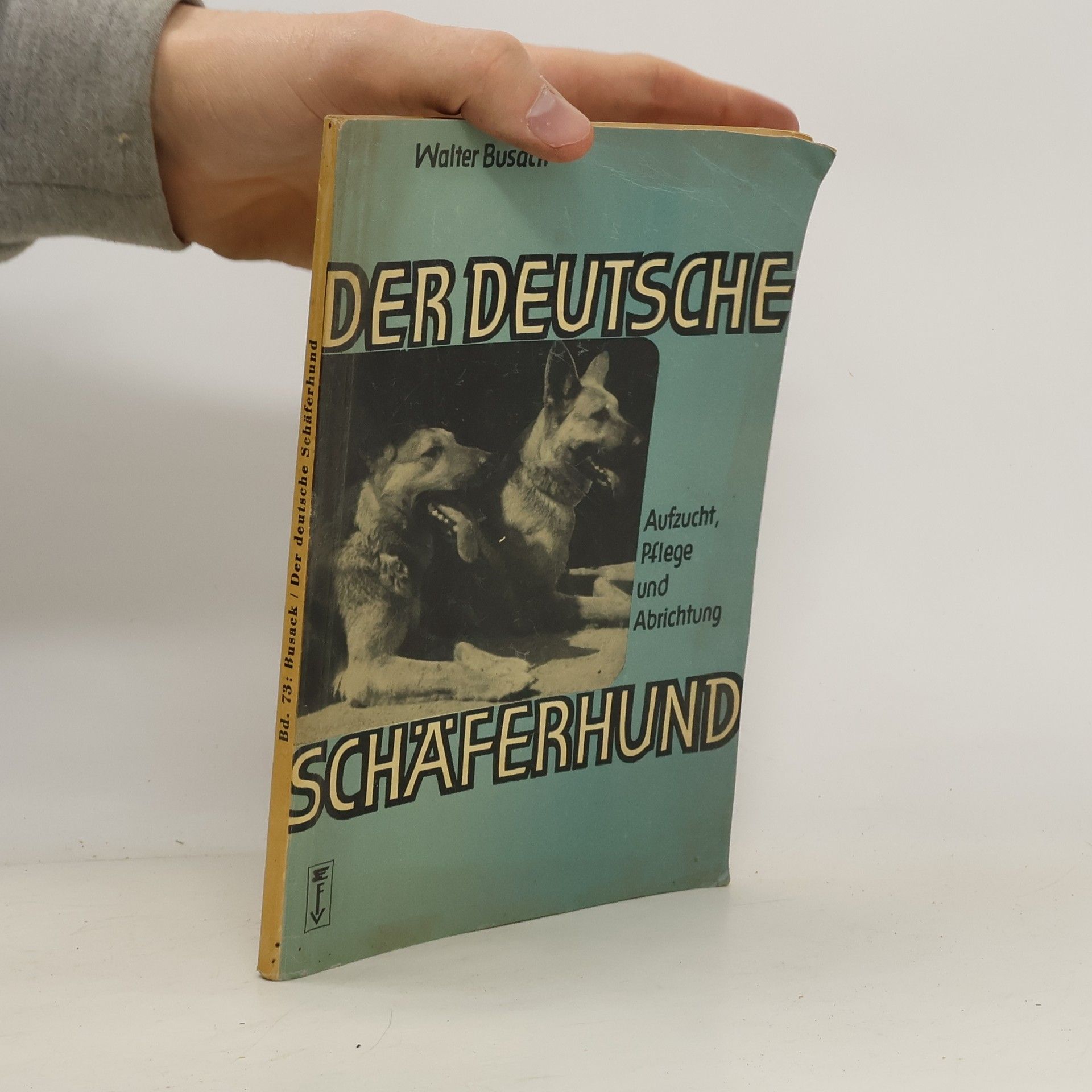 Walter Busack Der deutsche Schäferhund