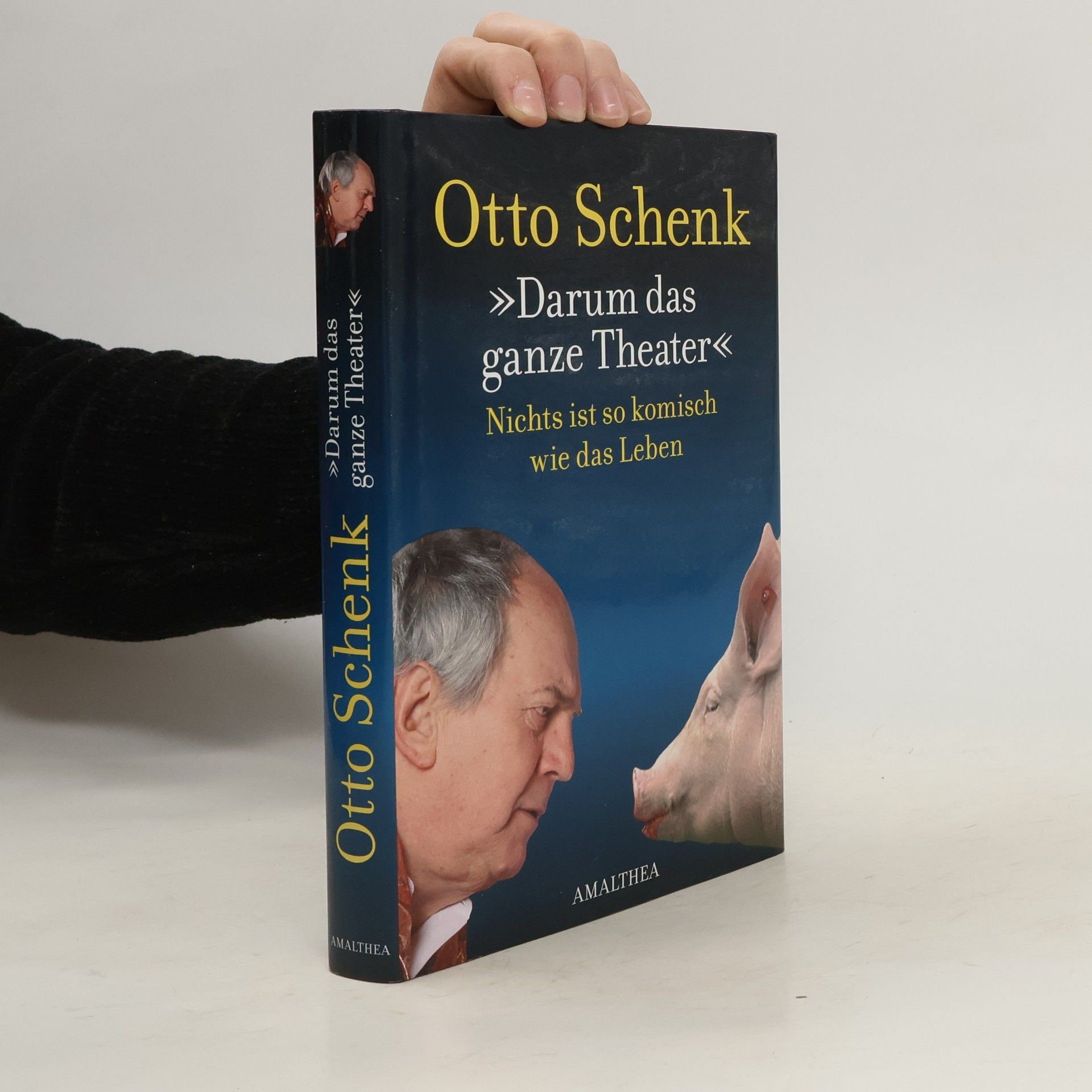 Otto Schenk Darum das ganze Theater