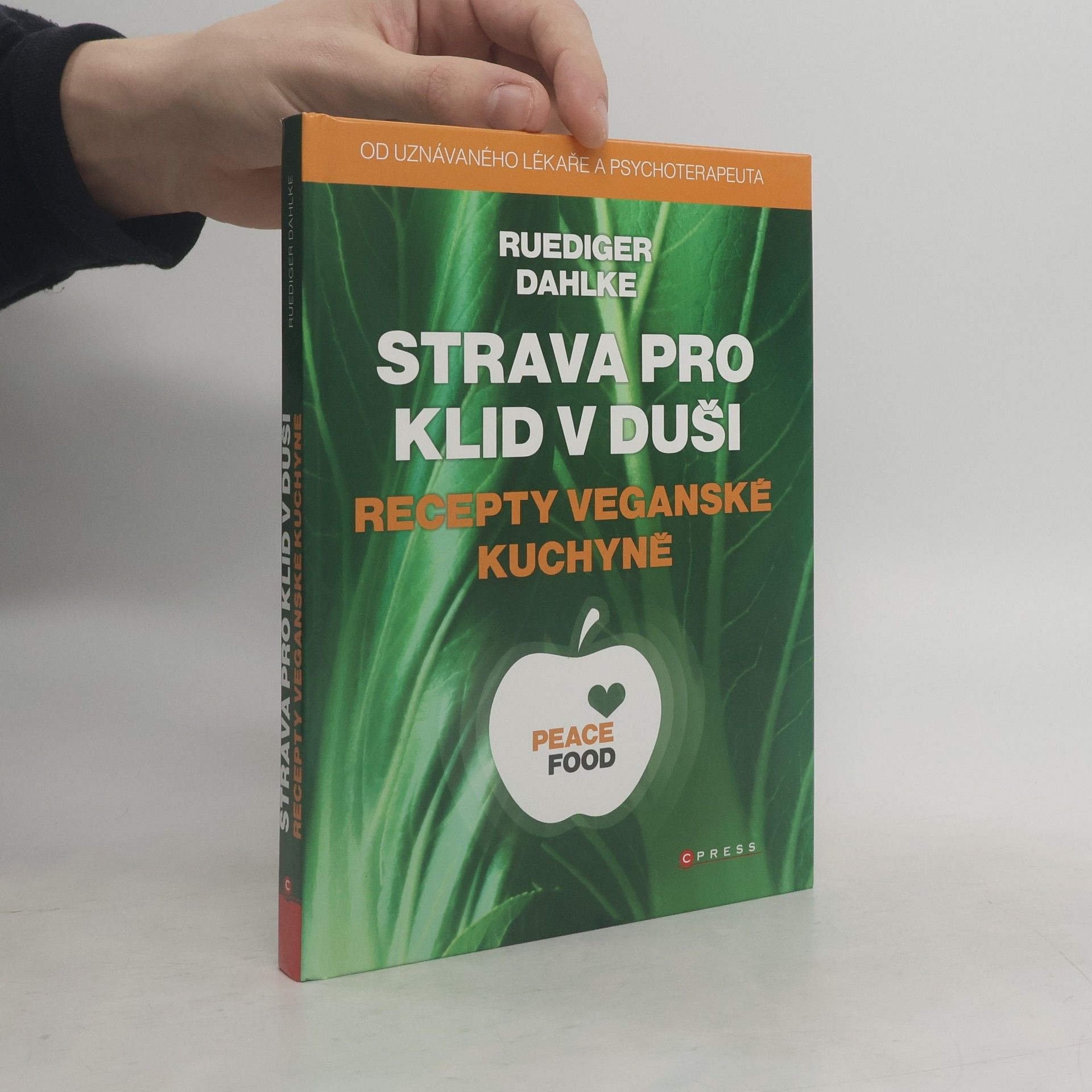 Ruediger Dahlke Strava pro klid v duši : recepty veganské kuchyně
