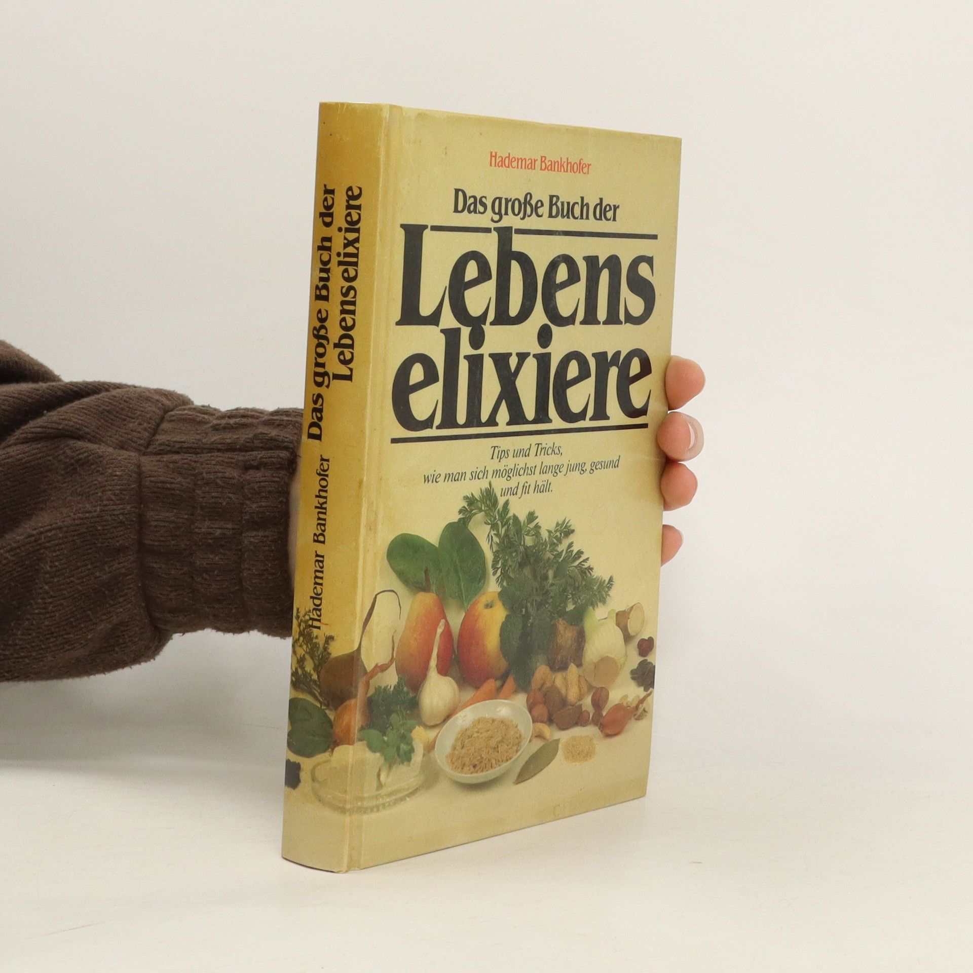 Hademar Bankhofer Das grosse Buch der Lebenselixiere