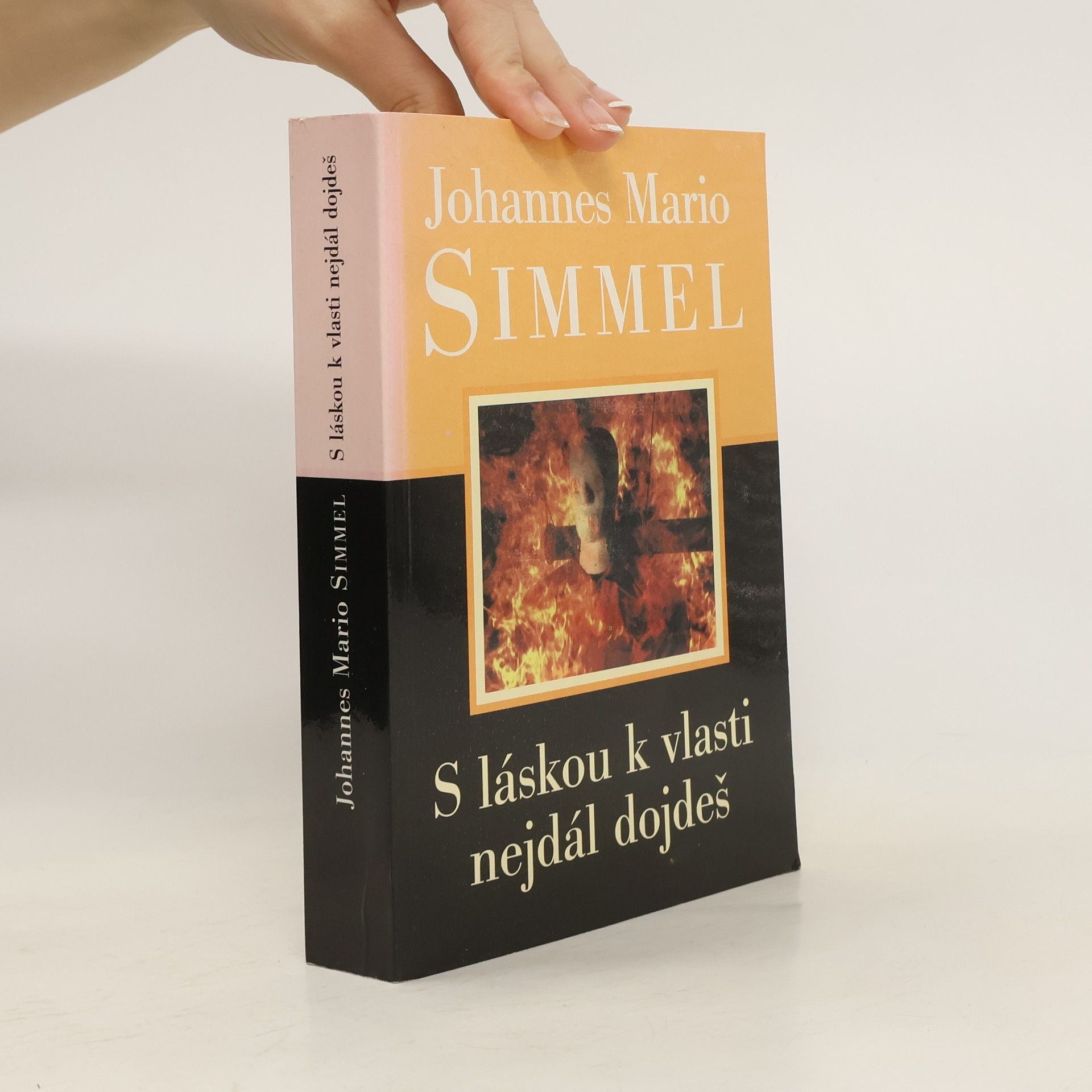 Johannes Mario Simmel S láskou k vlasti nejdál dojdeš