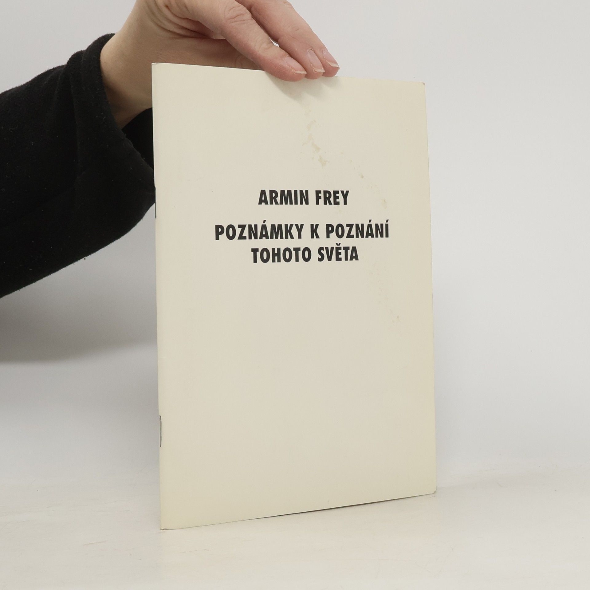 Armin Frey Poznámky k poznání tohoto světa