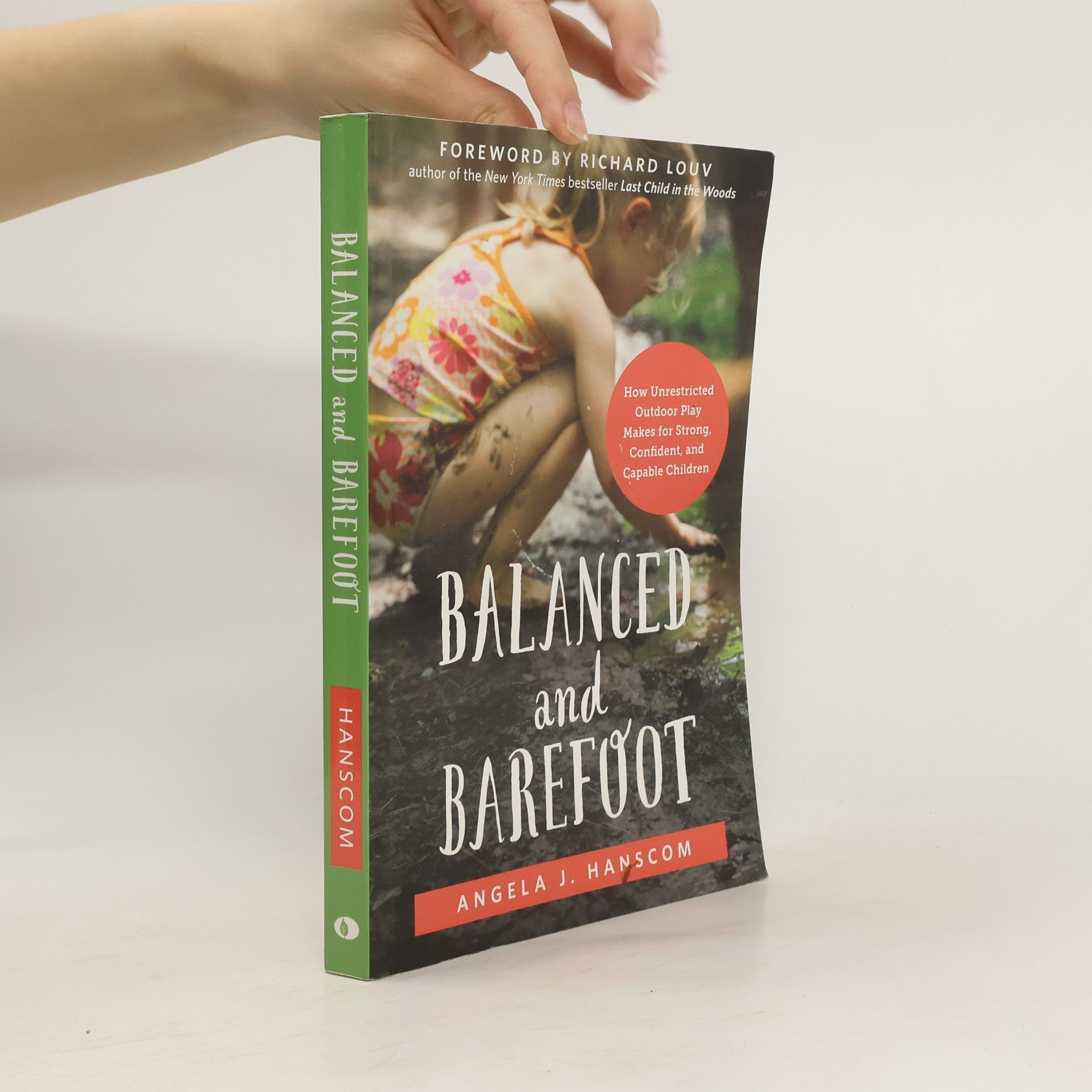 Angela J. Hanscom Balanced and Barefoot