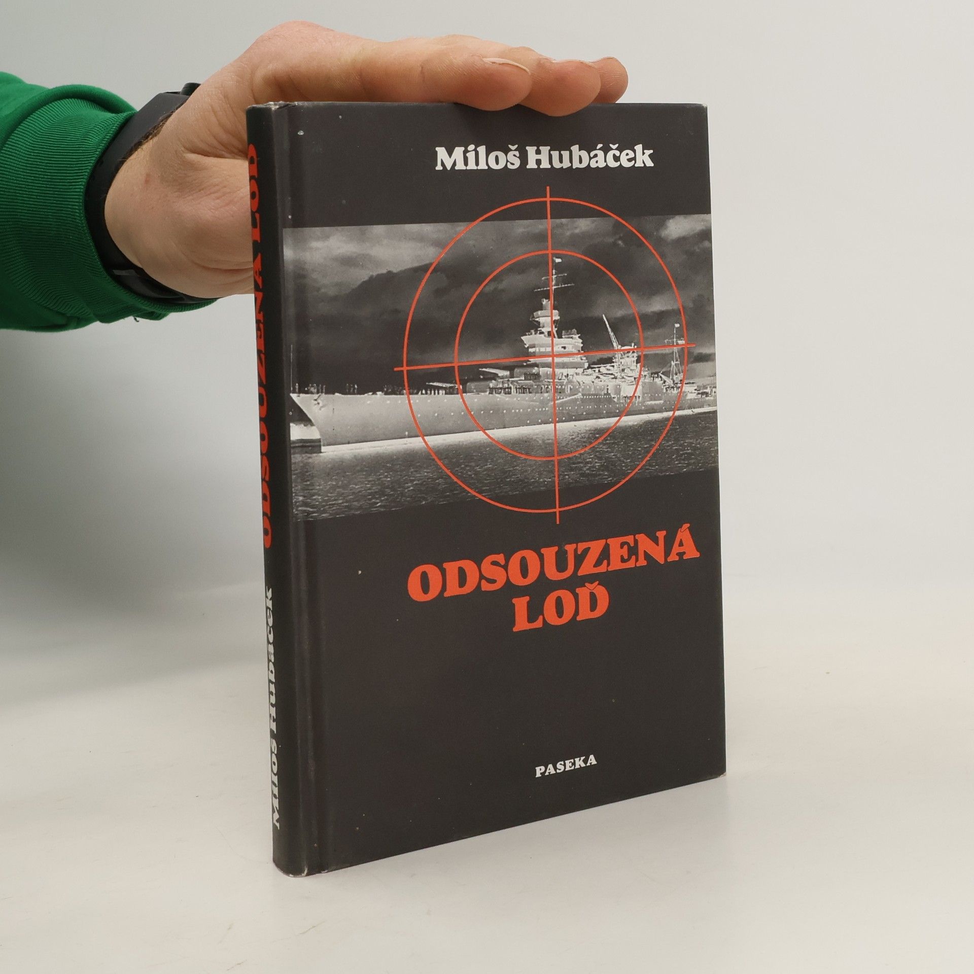 Miloš Hubáček Odsouzená loď. Drama těžkého křižníku Indianapolis