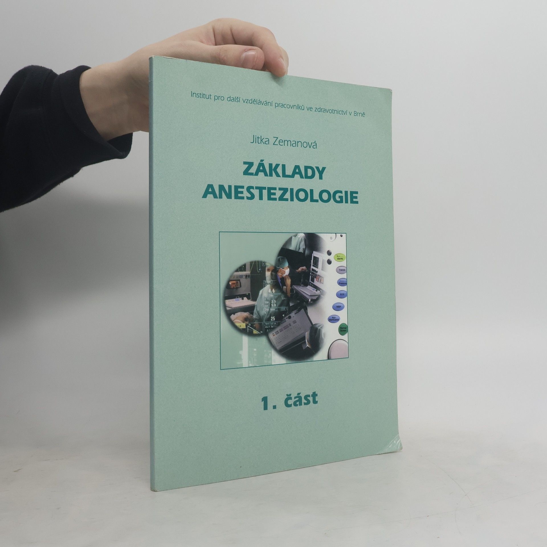 Jitka Zemanová Základy anesteziologie (1. část)