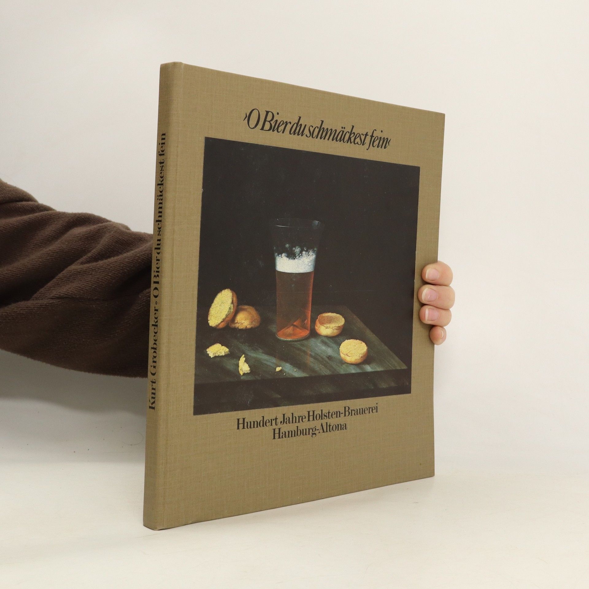 Kurt Grobecker O Bier du schmäckest [schmeckst] fein