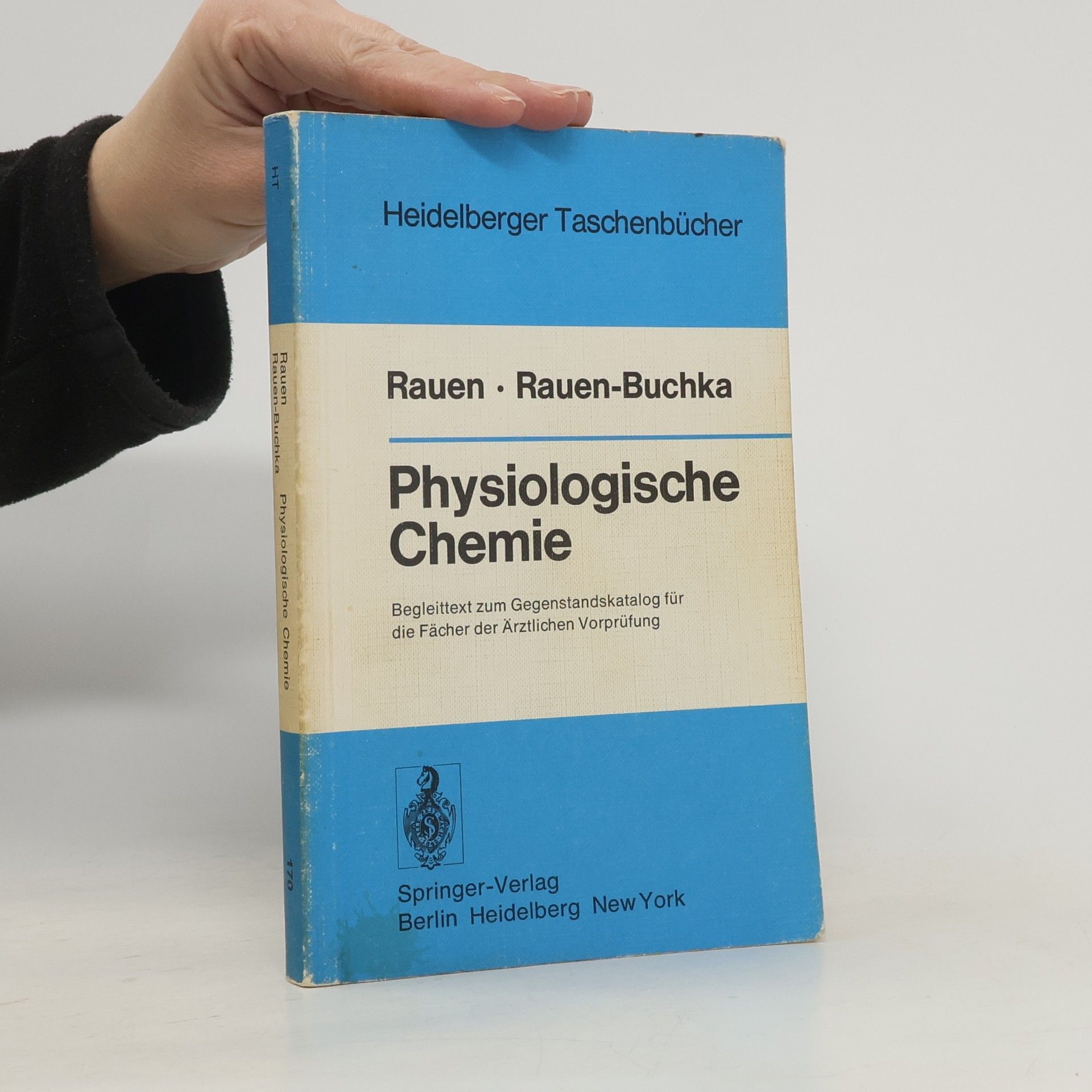 Hermann M. Rauen Physiologische Chemie