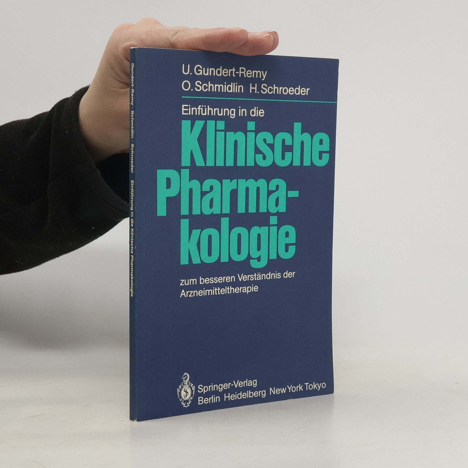 Ursula Gundert-Remy Einführung in die klinische Pharmakologie