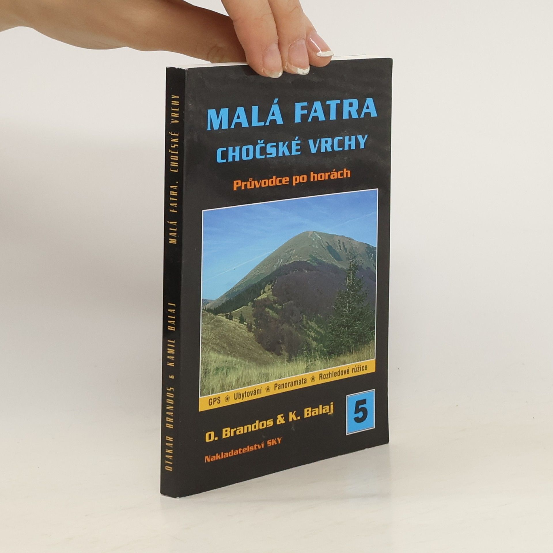 Otakar Brandos Malá Fatra ; Chočské vrchy: Průvodce po horách