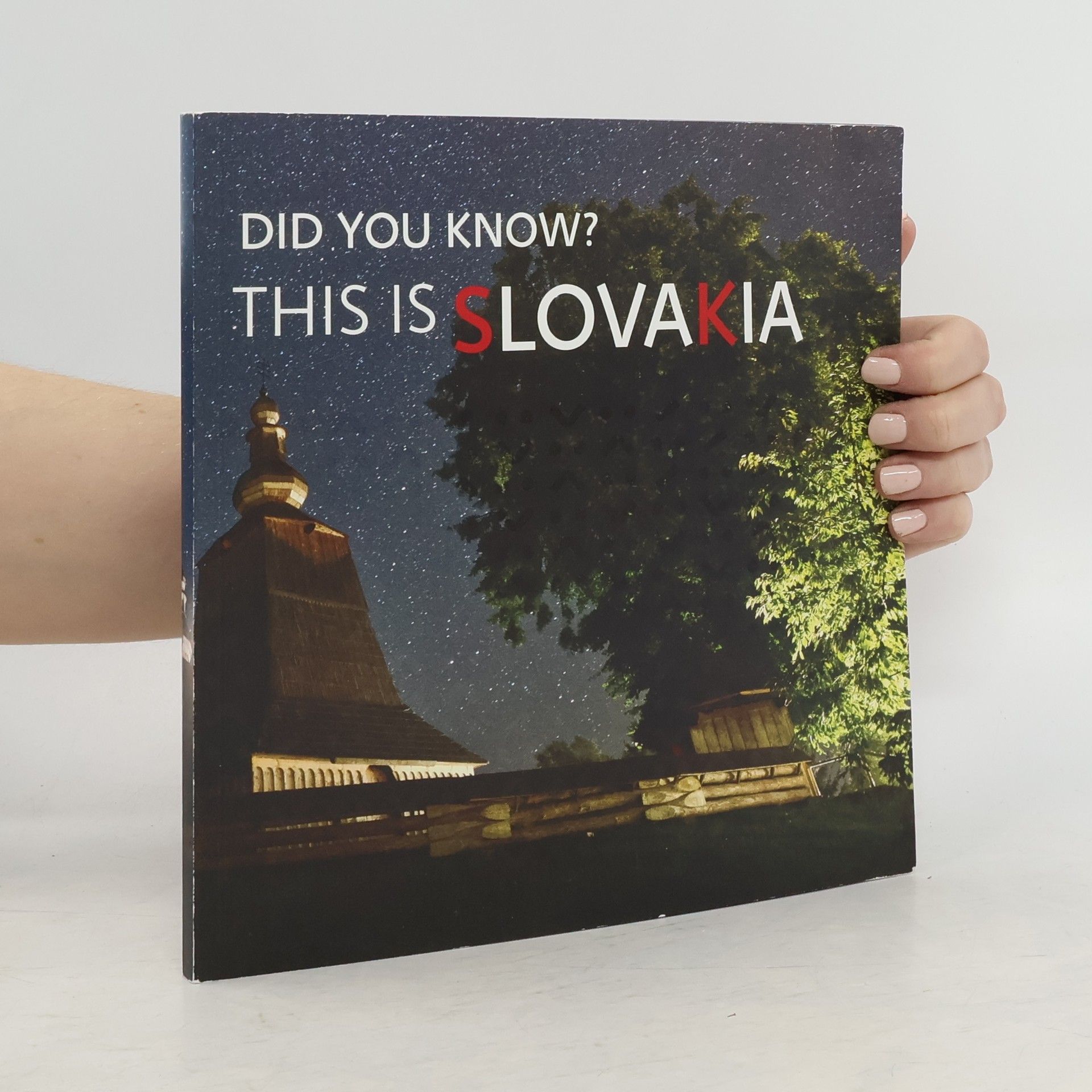 kolektiv Did You Know? This Is Slovakia
