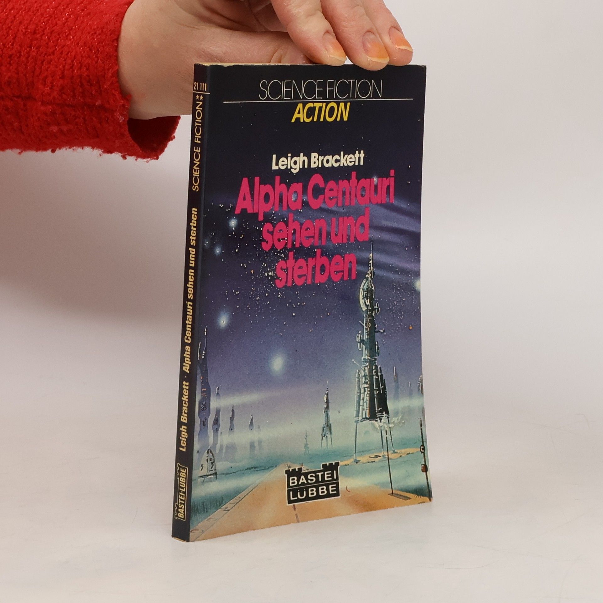 Leigh Brackett Alpha Centauri sehen und sterben: Science Fiction-Roman