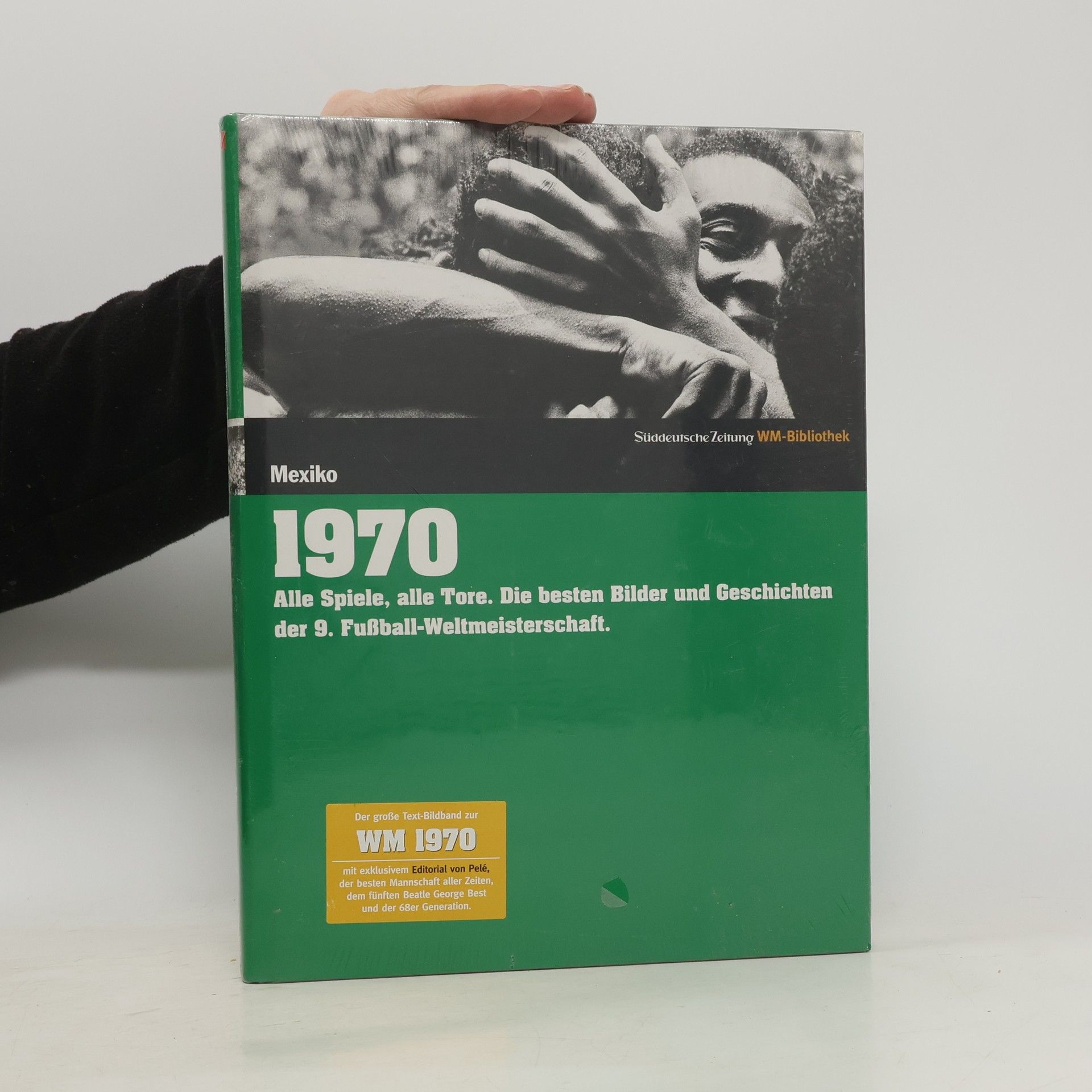 Markus Schäflein Die Fußball-Weltmeisterschaften - 1970, Mexiko