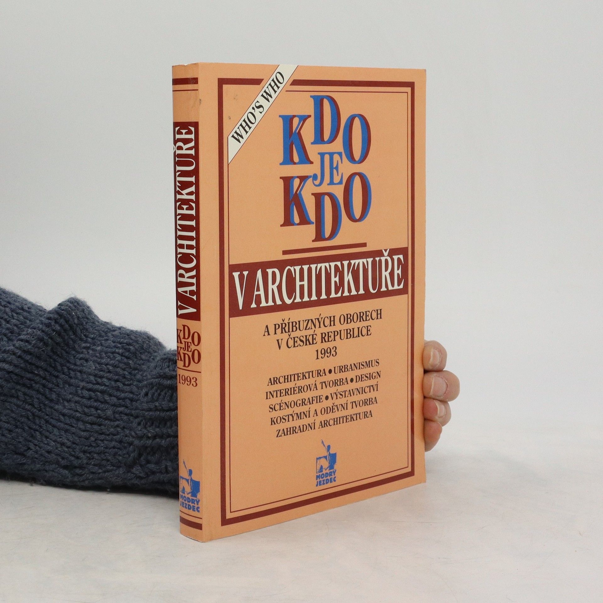 Autorenkollektiv Kdo je kdo v architektuře a příbuzných oborech v České republice 1993