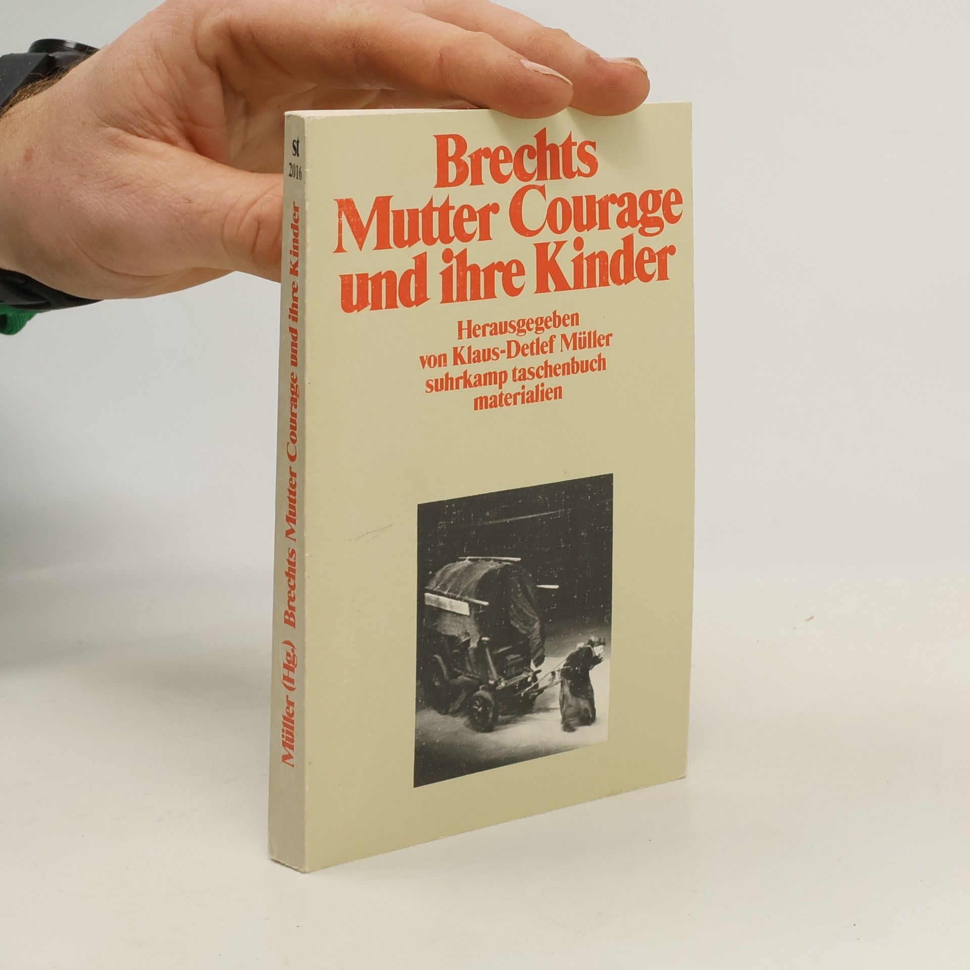 Klaus-Detlef Müller Brechts "Mutter Courage und ihre Kinder"