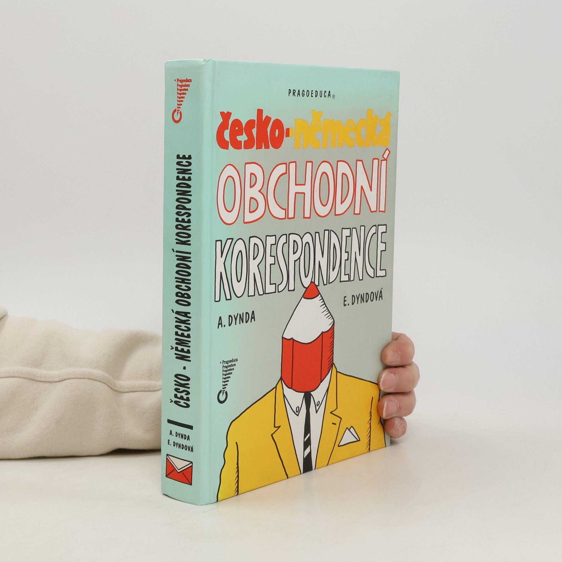 Antonín Dynda Česko-německá obchodní korespondence