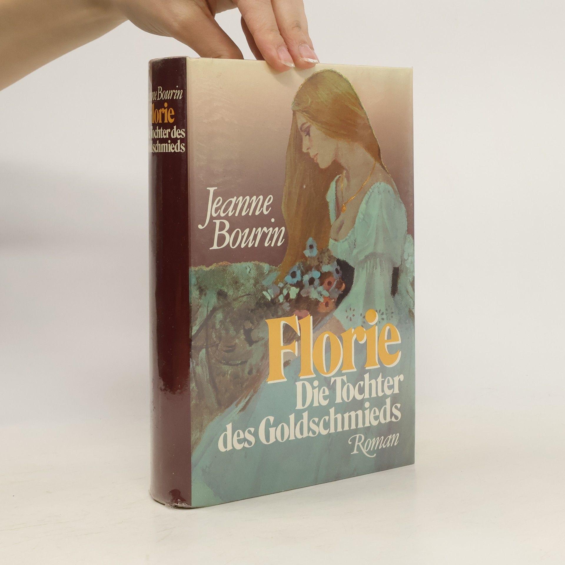 Jeanne Bourin Florie. Die Tochter des Goldschmieds