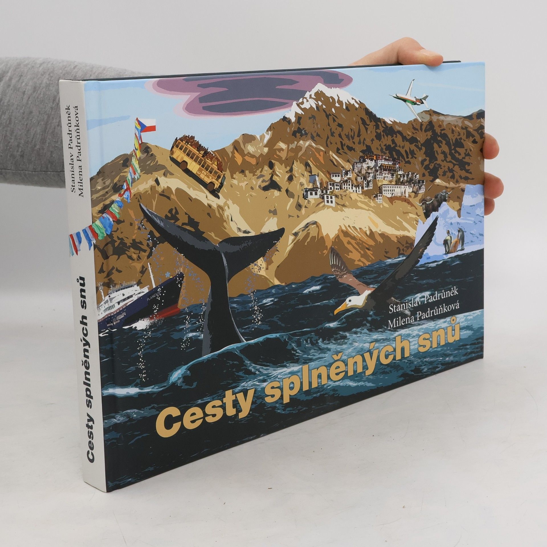Stanislav Padrůněk Cesty splněných snů