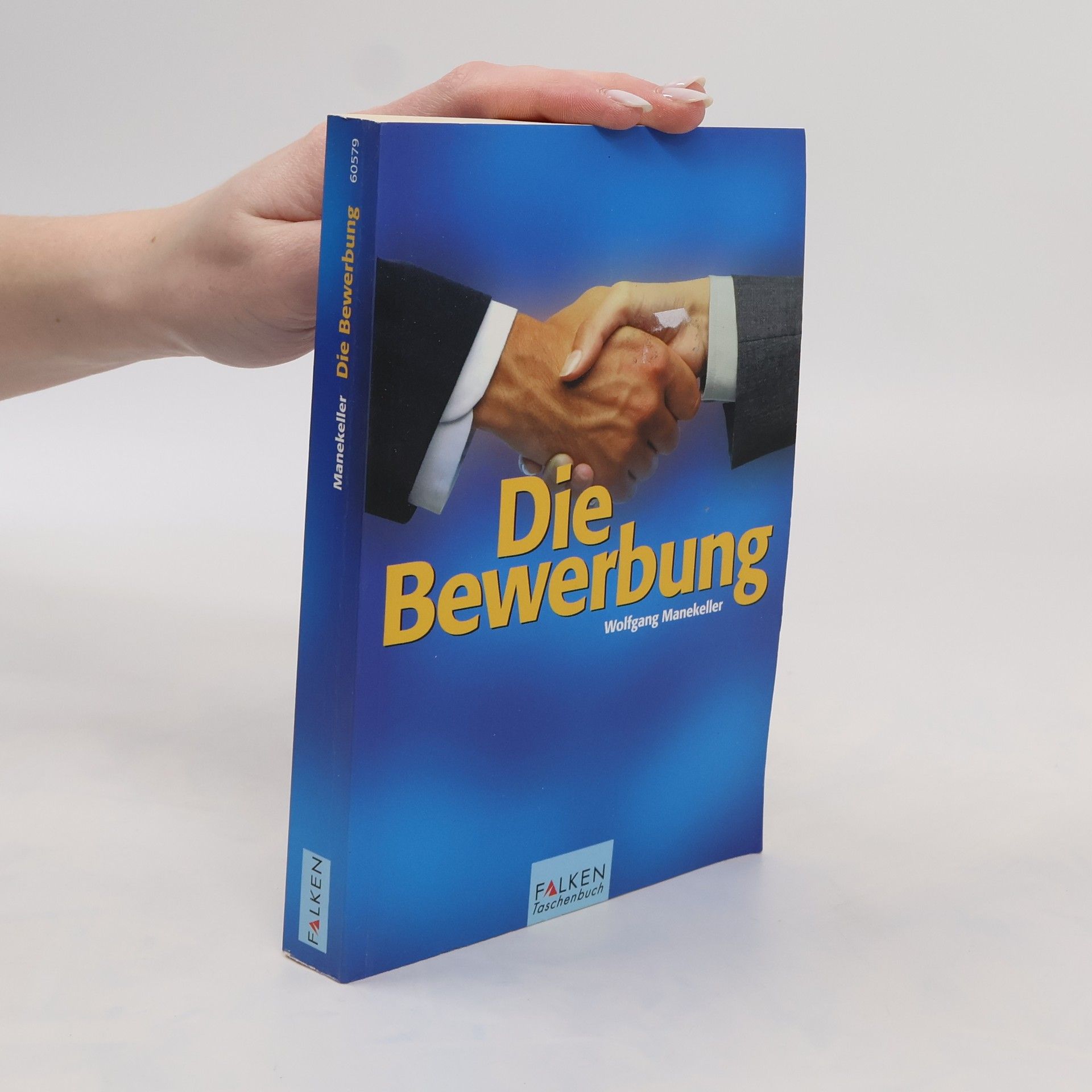 Wolfgang Manekeller Die Bewerbung