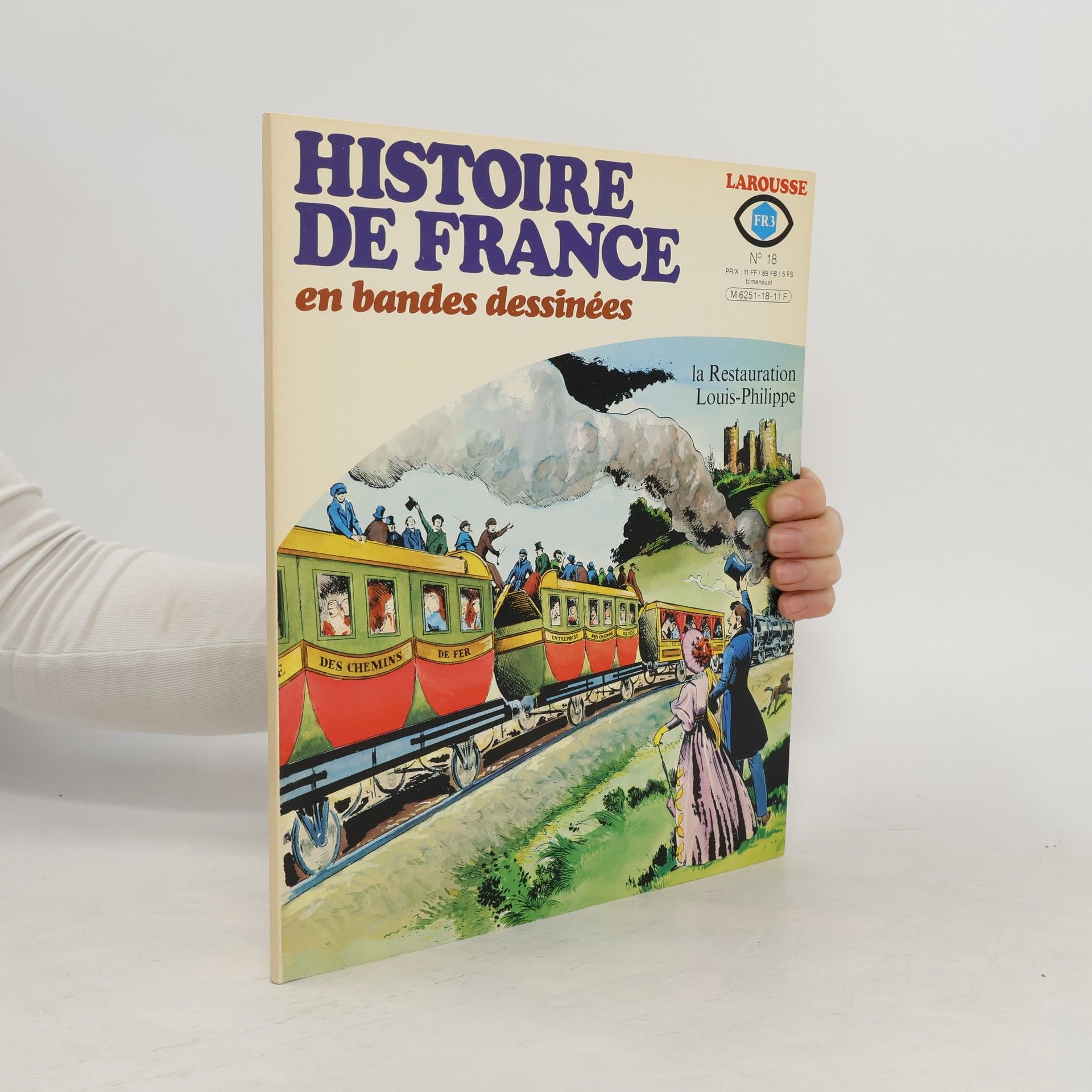 kolektiv Histoire de France en bandes dessinées 18/1978. La restauration Louis de Philippe