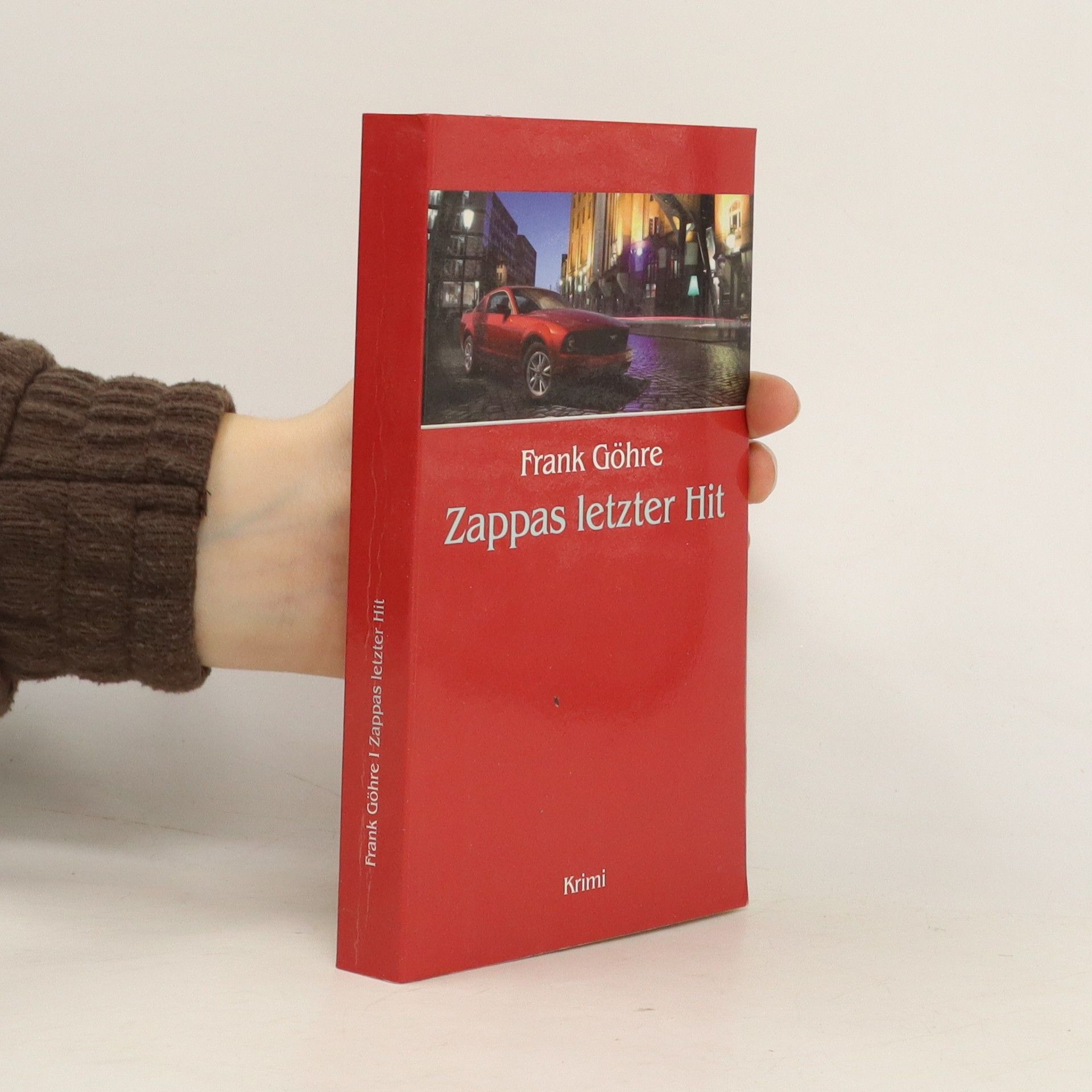 Frank Göhre Zappas letzter Hit