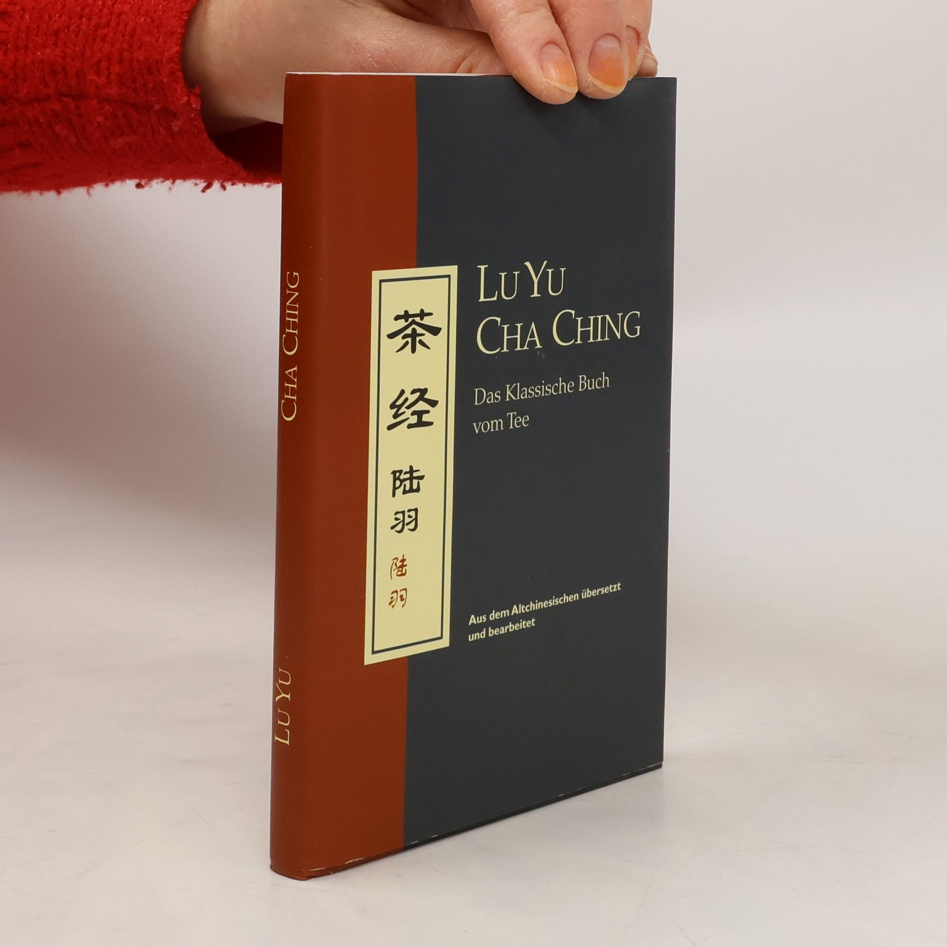 Jian Wang Lu yu - cha ching. Das Klassische Buch vom Tee