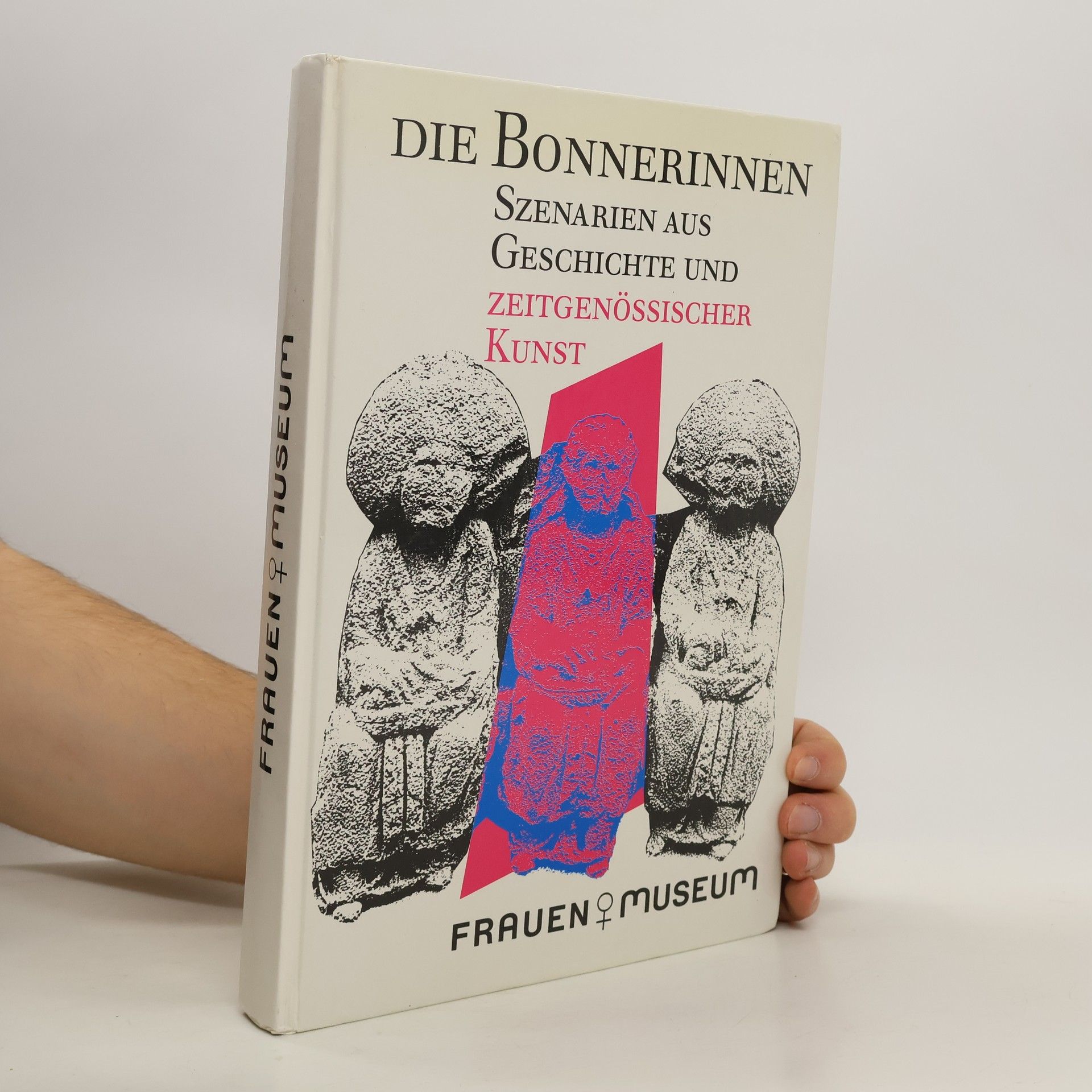 AA.VV. Die Bonnerinnen. Szenarien aus Geschichte und zeitgenössischer Kunst