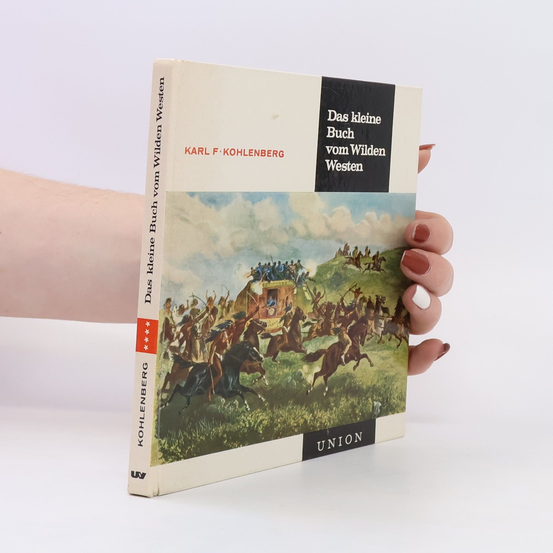 Karl F. Kohlenberg Das kleine Buch vom Wilden Westen