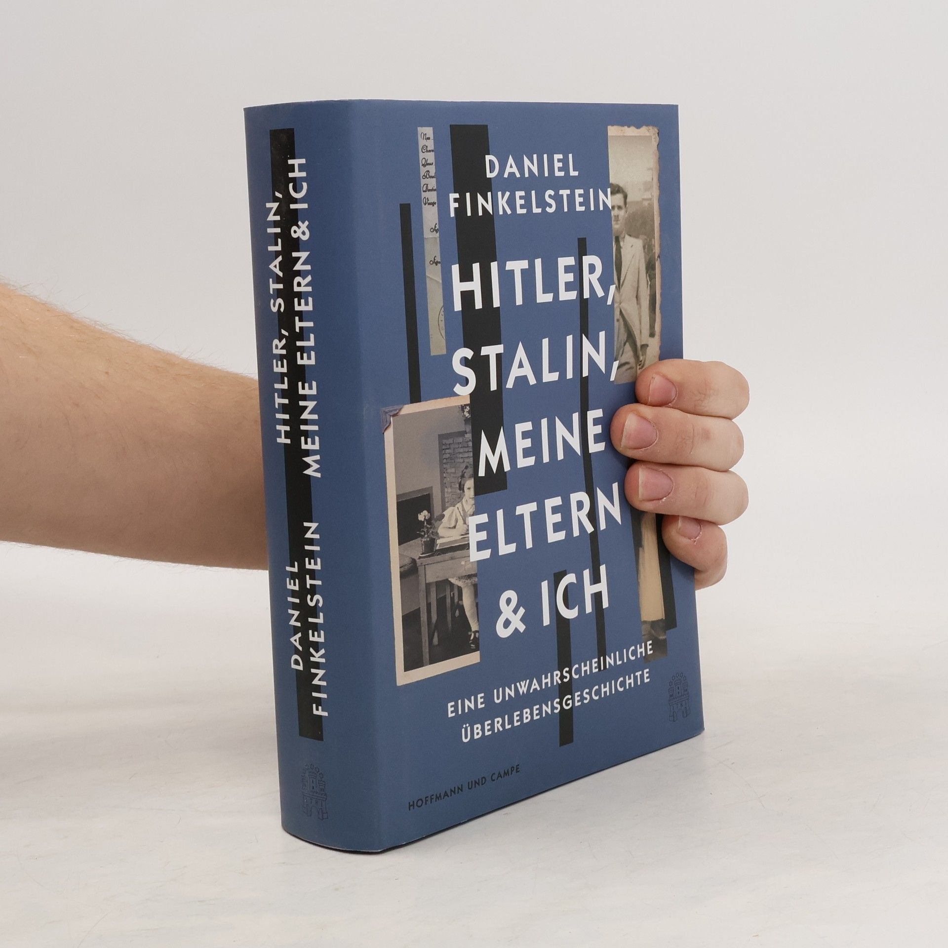 Daniel Finkelstein Hitler, Stalin, meine Eltern & ich