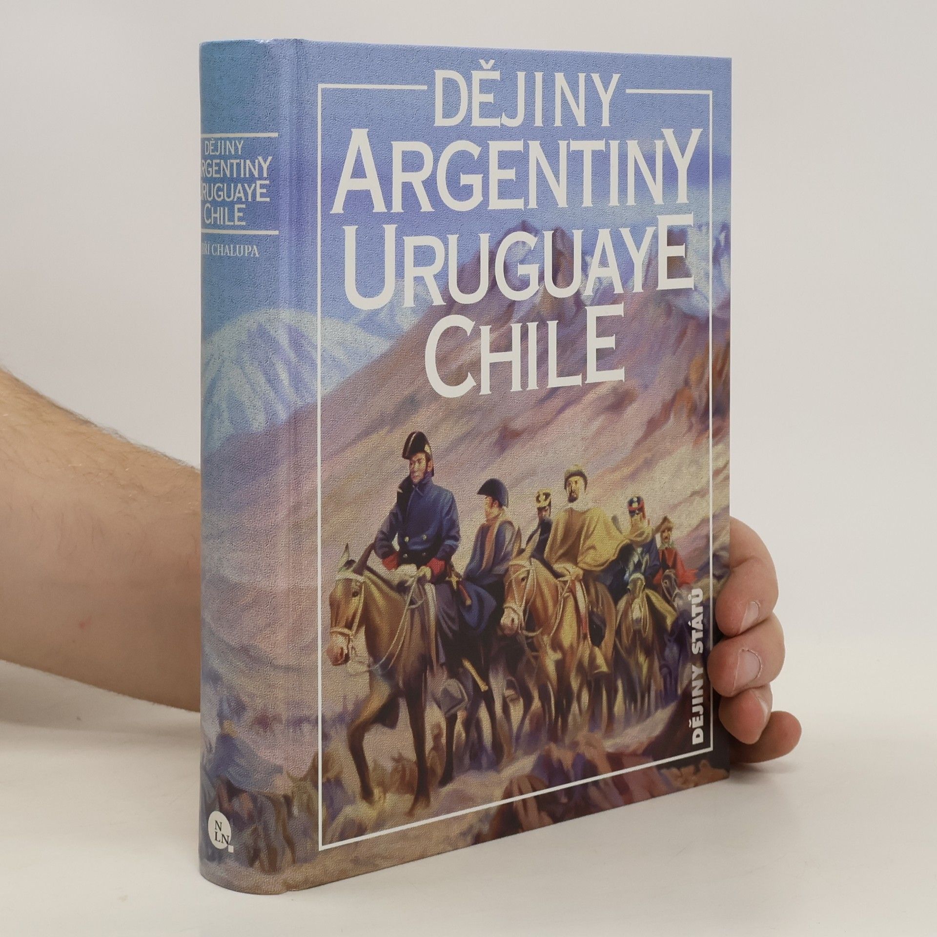 Jiří Chalupa Dějiny Argentiny, Uruguaye, Chile