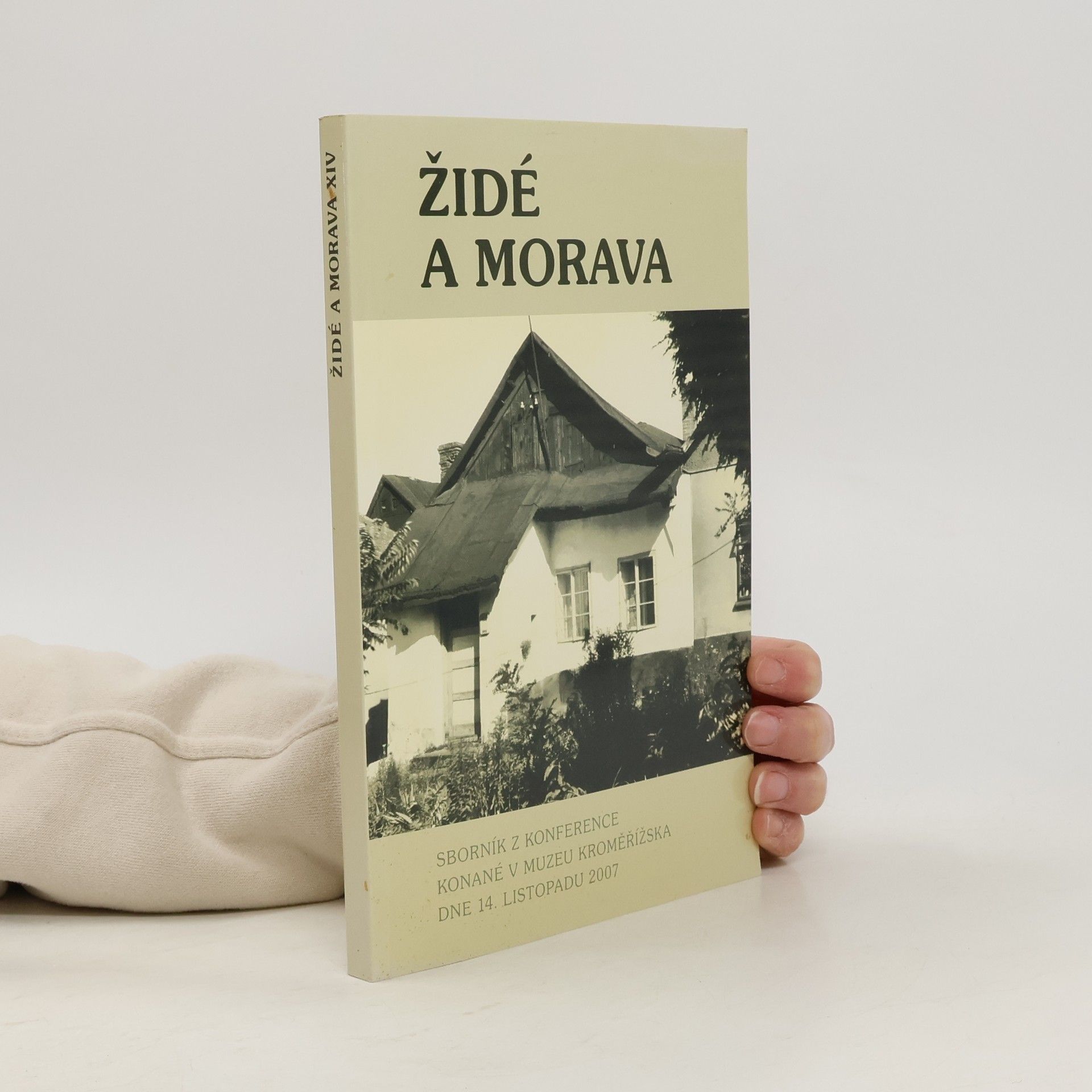Petr Pálka Židé a Morava. Sborník z konference konané v Muzeu Kroměřížska dne 14. listopadu 2007