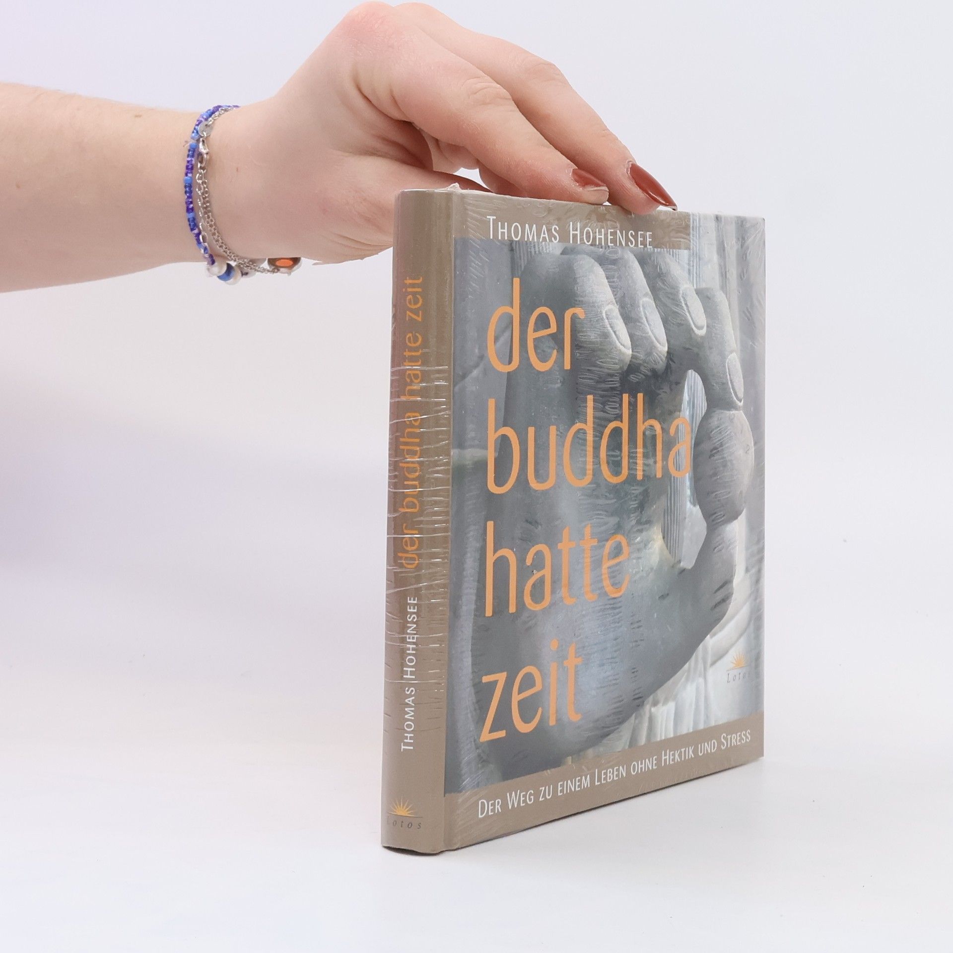 Thomas Hohensee Der Buddha hatte Zeit