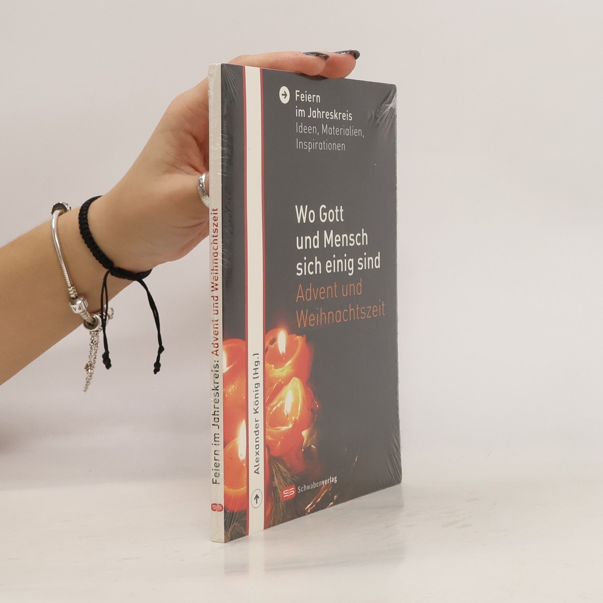 Alexander König Wo Gott und Mensch sich einig sind. Advent und Wiehnachtszeit