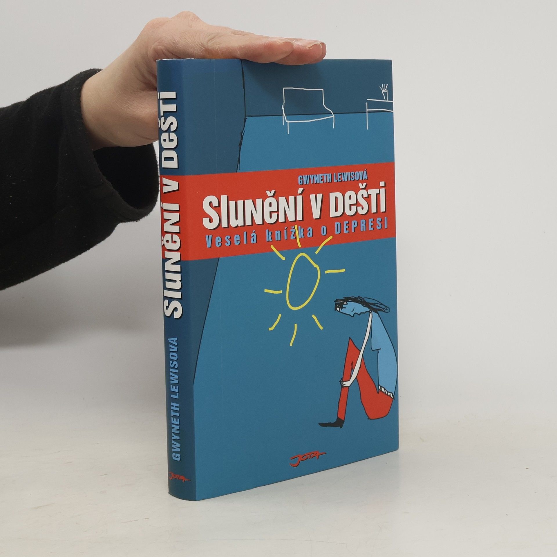 Gwyneth Lewis Slunění v dešti: Veselá knížka o depresi