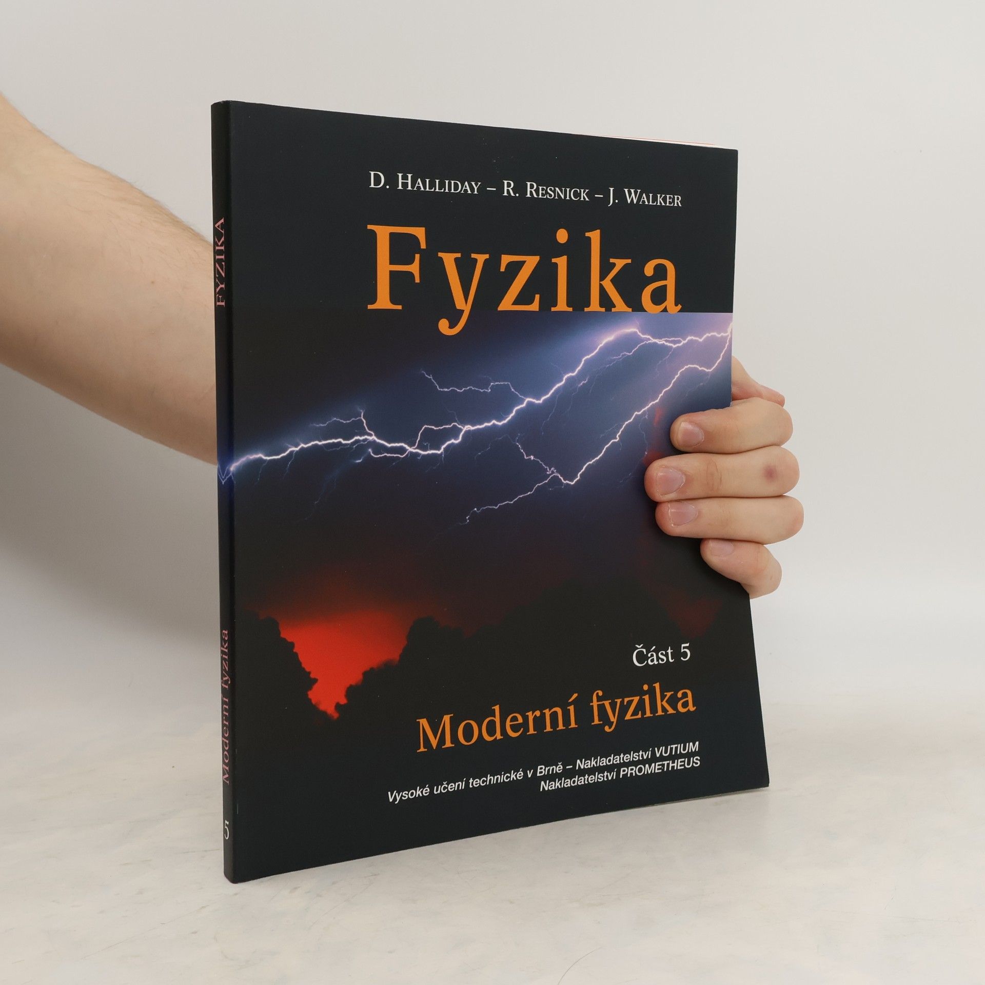 kolektiv Fyzika: Část 5: Moderní fyzika
