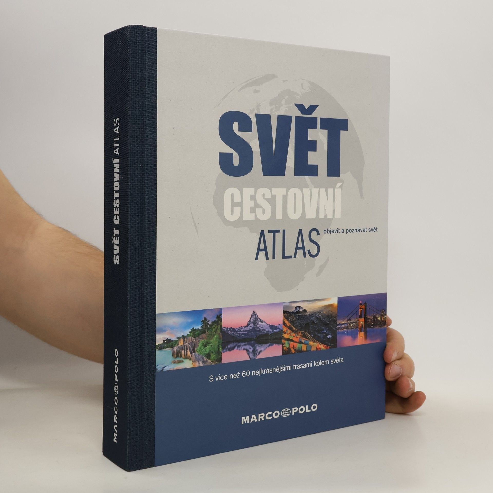 Alice Wallingerová Svět. Cestovní atlas. Objevit a poznávat svět