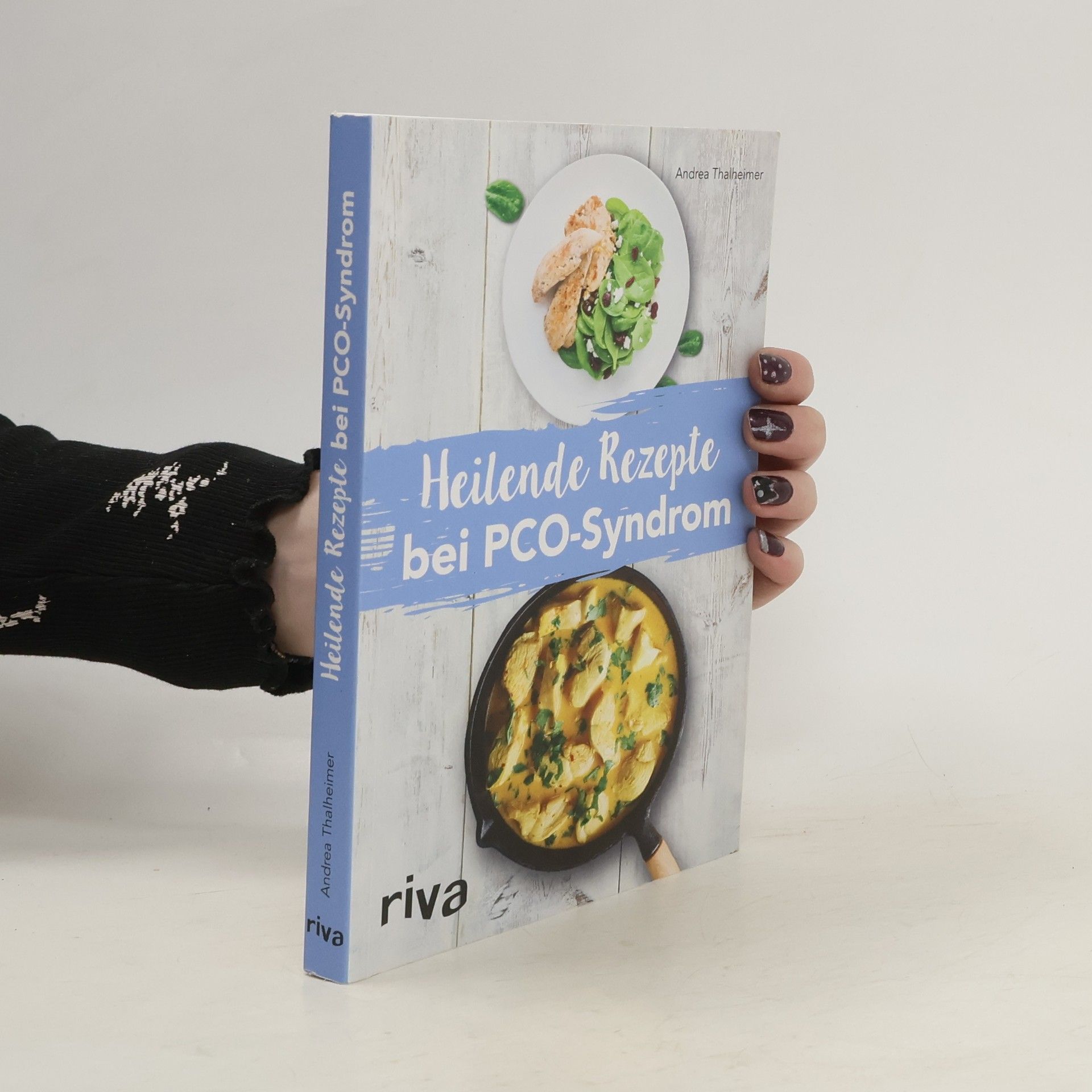 Andrea Thalheimer Heilende Rezepte bei PCO-Syndrom