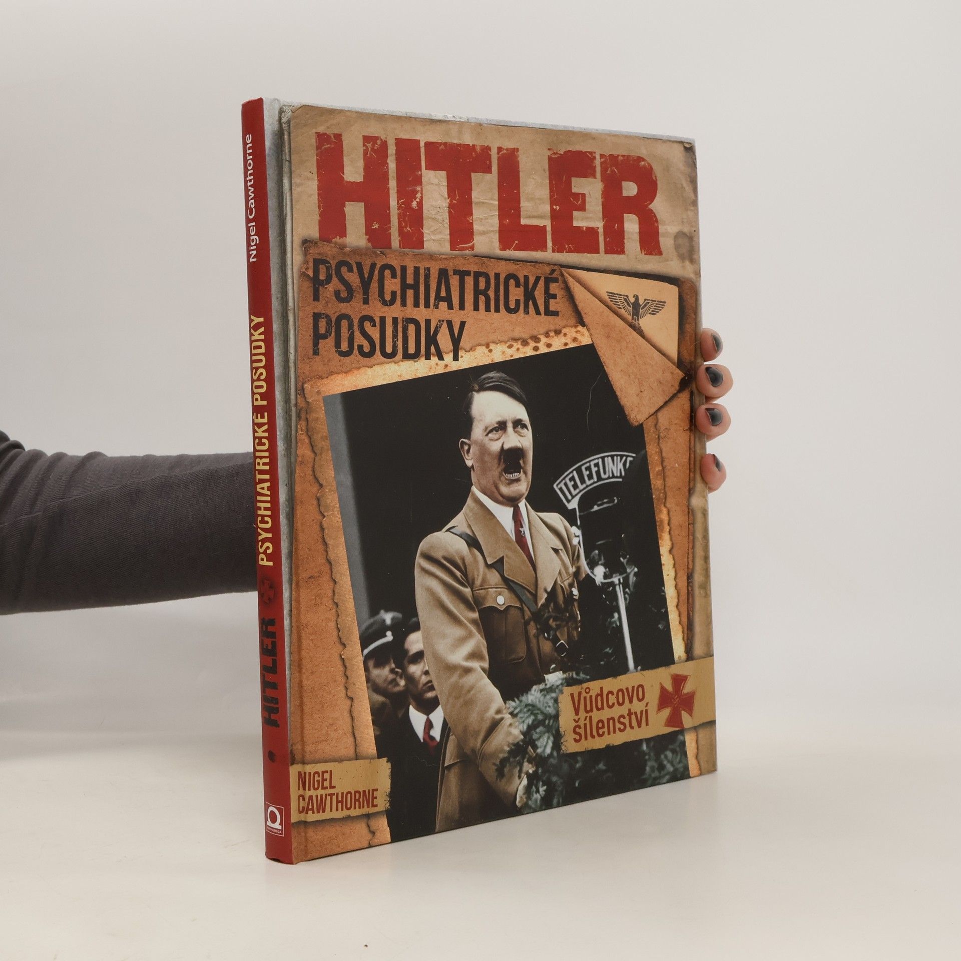 Nigel Cawthorne Hitler: Psychiatrické posudky