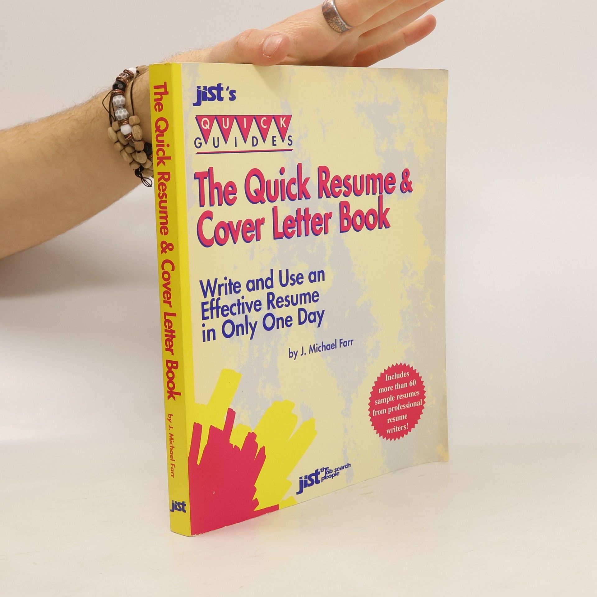 J. Michael Farr The Quick Resume and Cover Letter Book